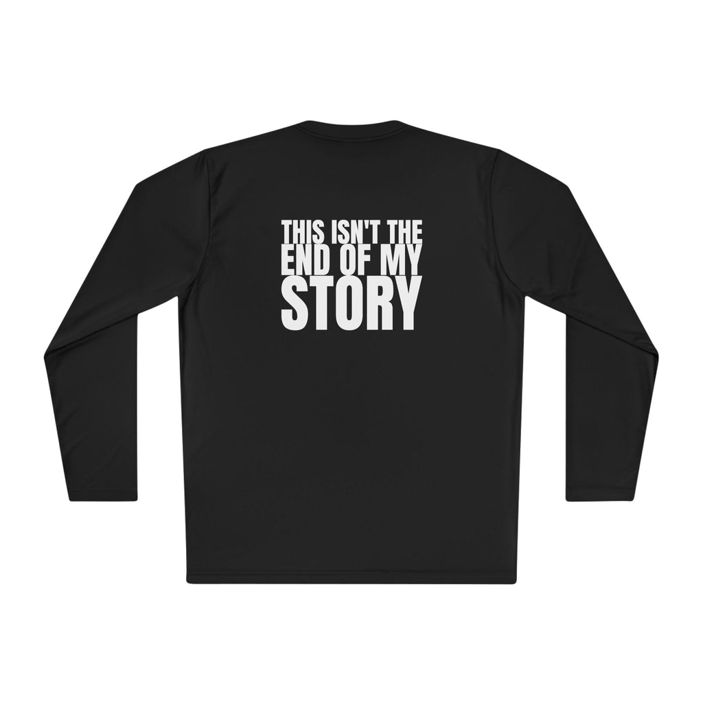 Large 315 - Multi Colors “ this isn’t the end of my story” Hopeful Message Unisex Lightweight Long Sleeve Tee