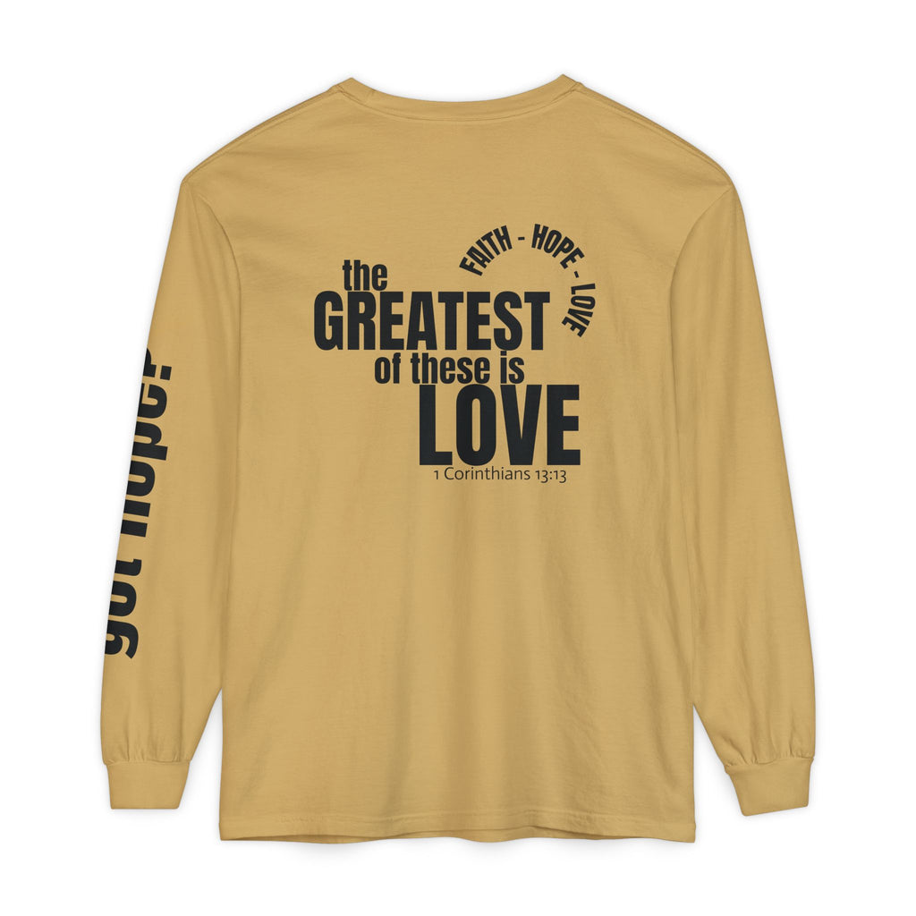12 - Long sleeve tee 315 The Greatest of These Unisex Long Sleeve T-Shirt - Inspirational Casual Wear