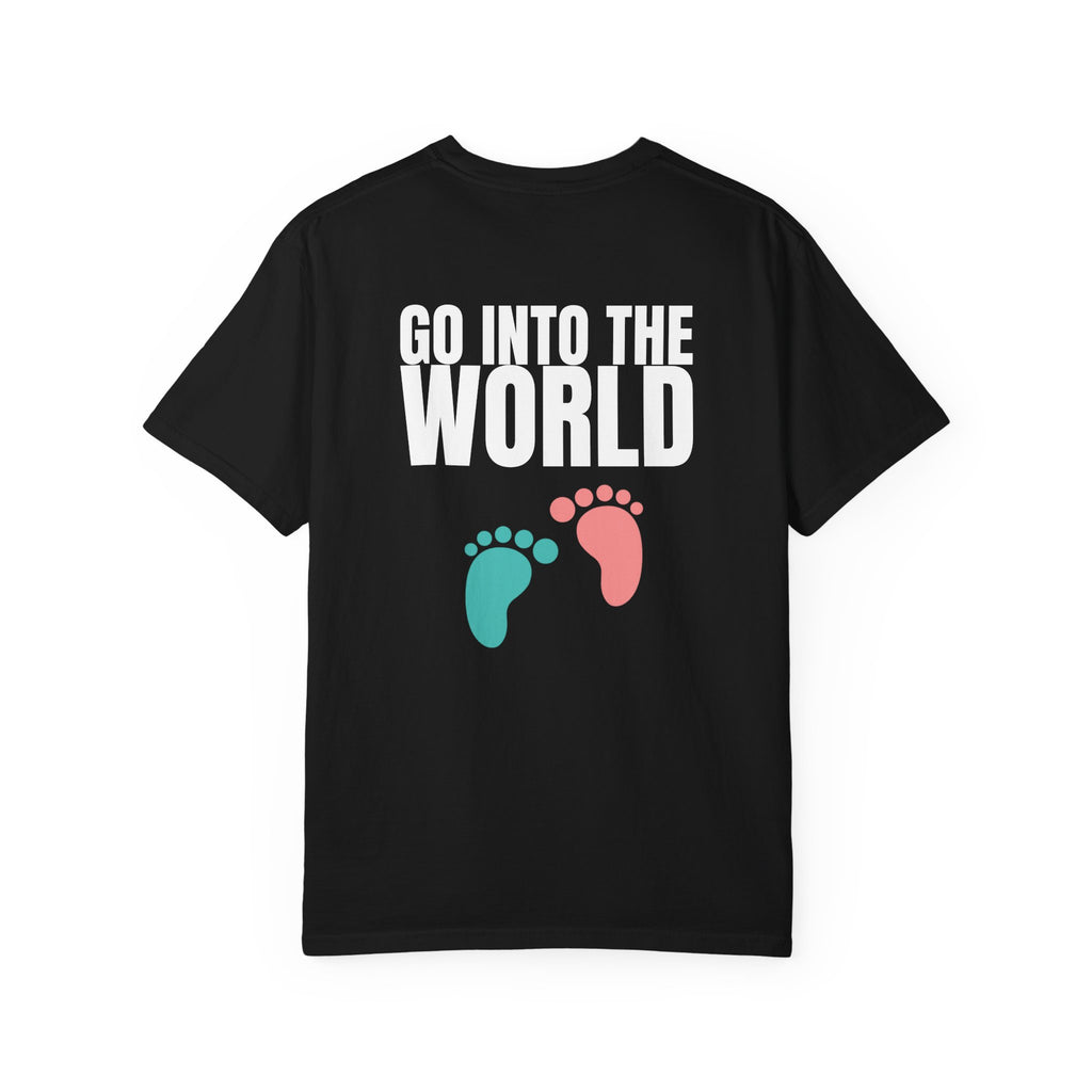 Multi Colors 315  “Go Into the World” Graphic T-Shirt
