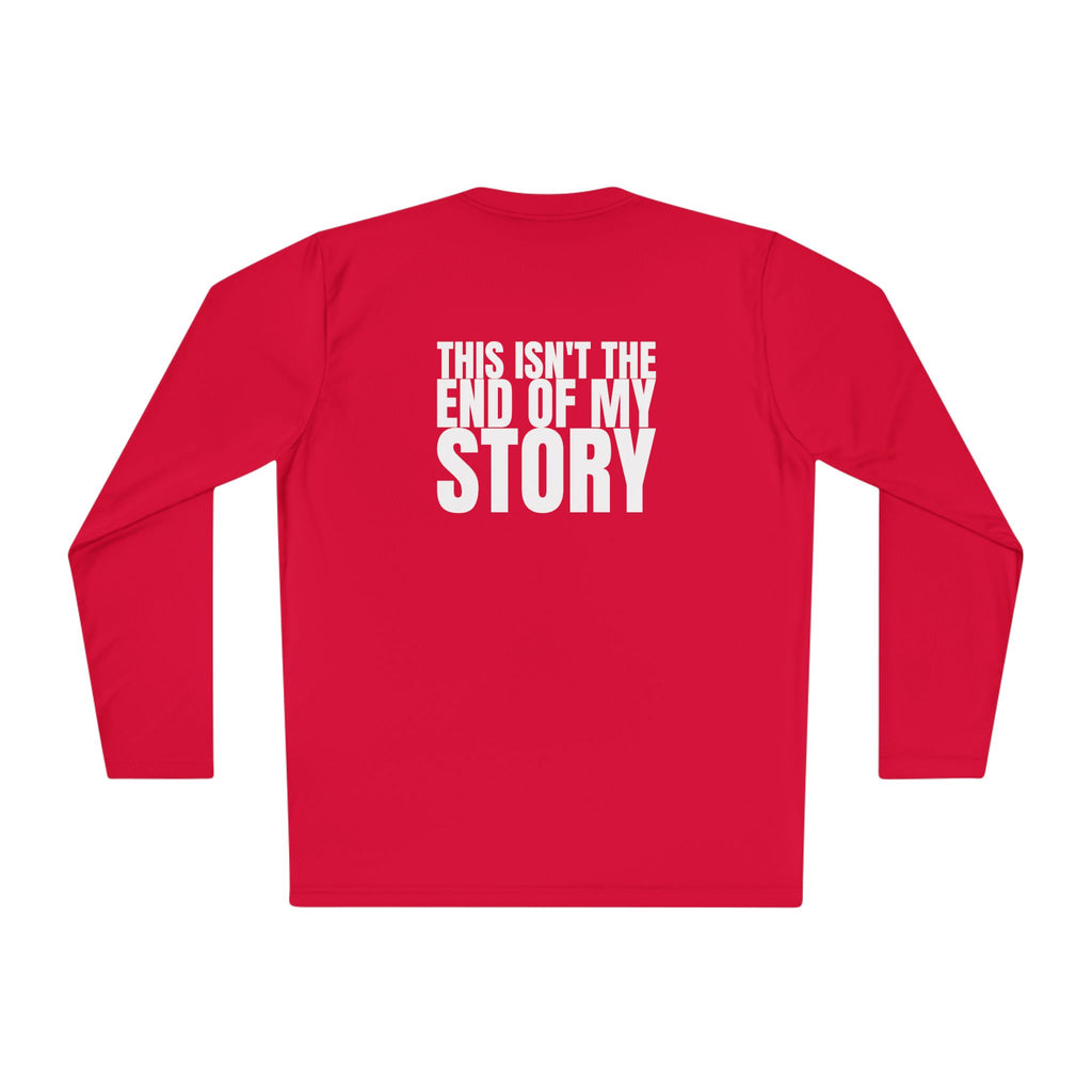 Large 315 - Multi Colors “ this isn’t the end of my story” Hopeful Message Unisex Lightweight Long Sleeve Tee