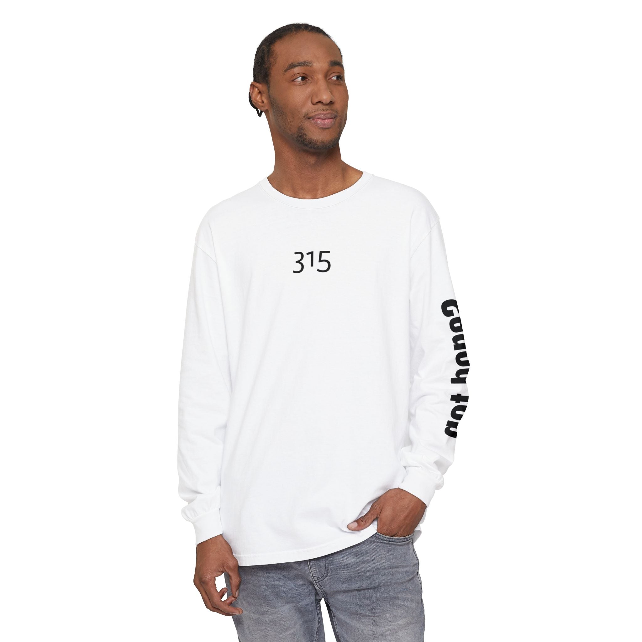 Copy of 315 Go Into the WorldUnisex Long Sleeve T-Shirt - Inspirational Casual Wear