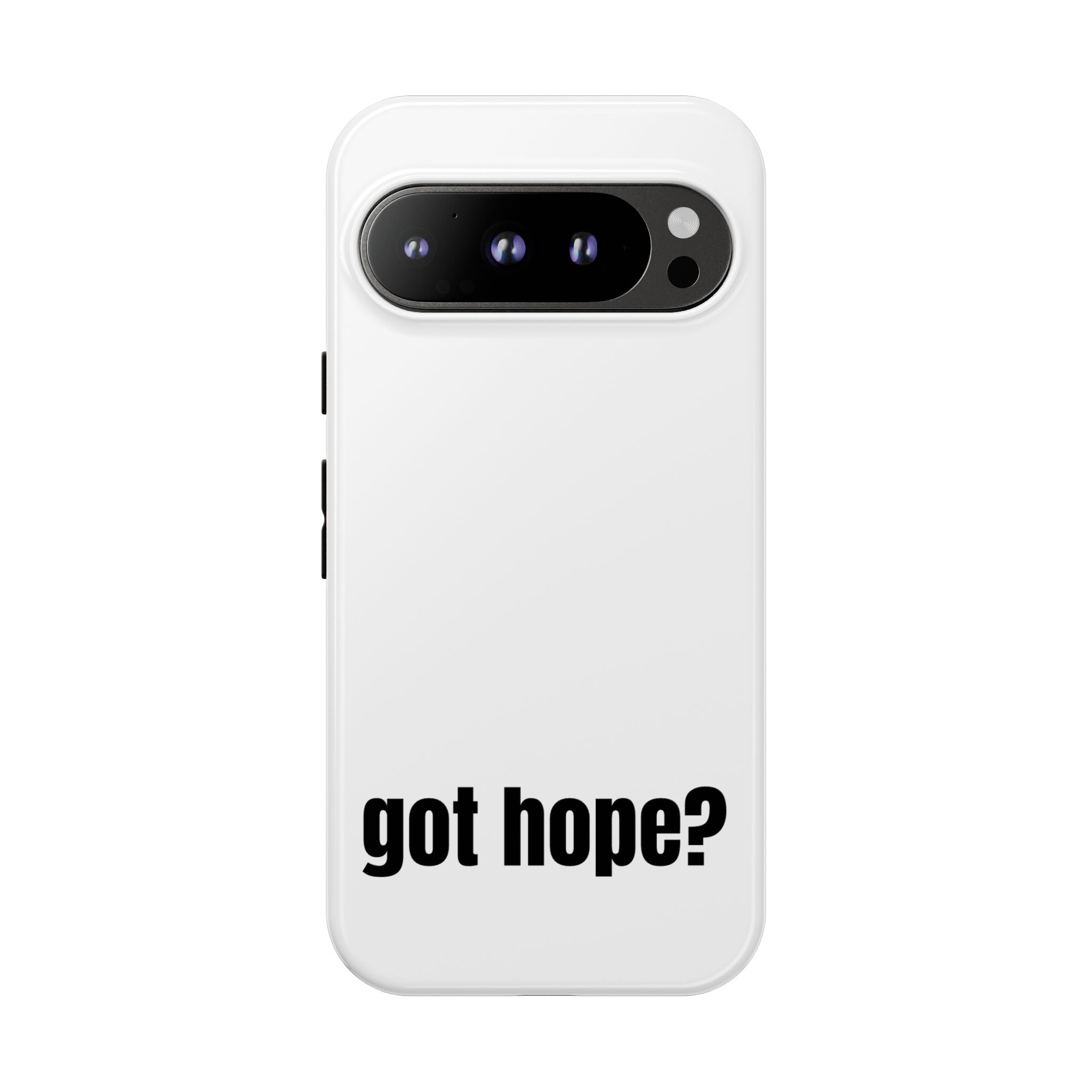 Phone Case — "got hope?" Minimalist Inspirational Protective Cover
