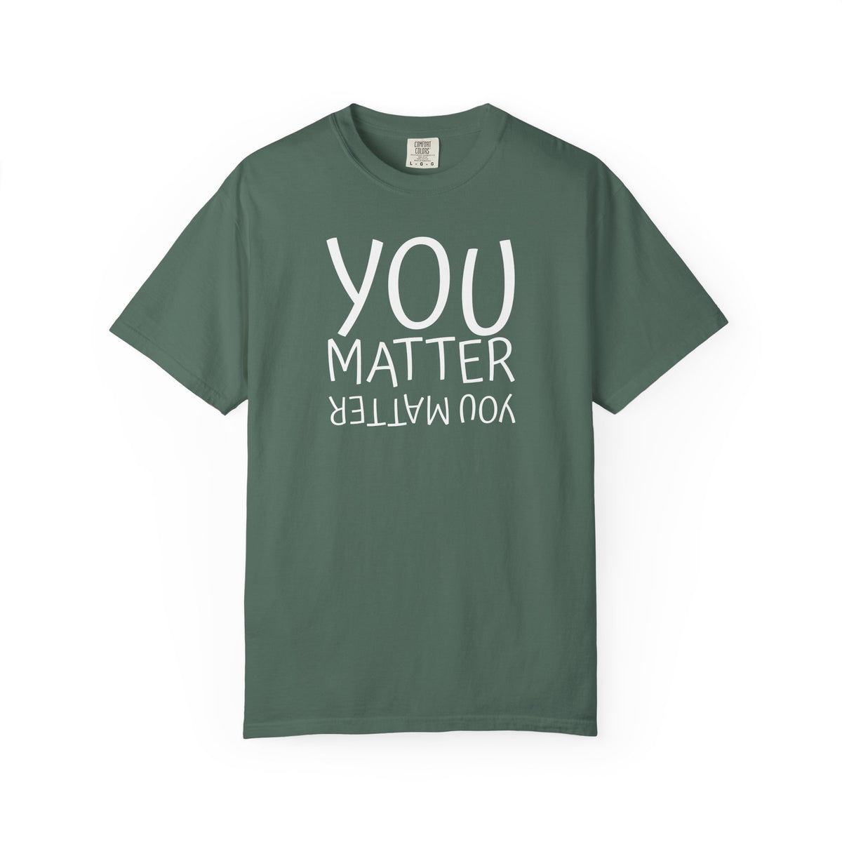 01 - You Matter Multi Color Graphic” Store Graphic T-Shirt