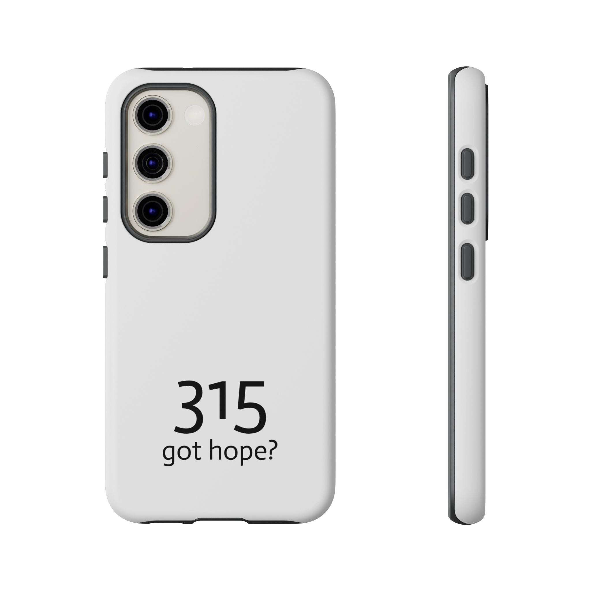 Durable Phone Case - 315 Got Hope?