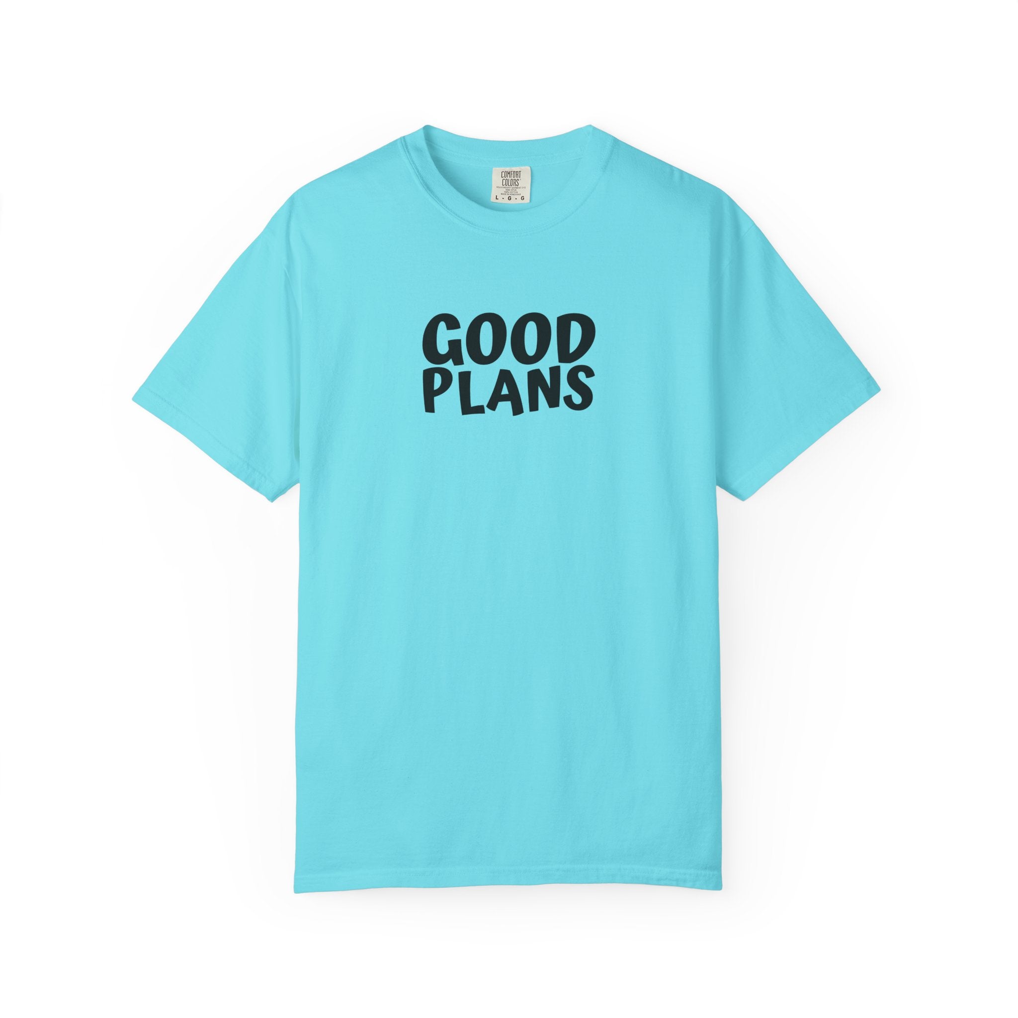1 - Multi Colors  “Good Plans” Graphic T-Shirt