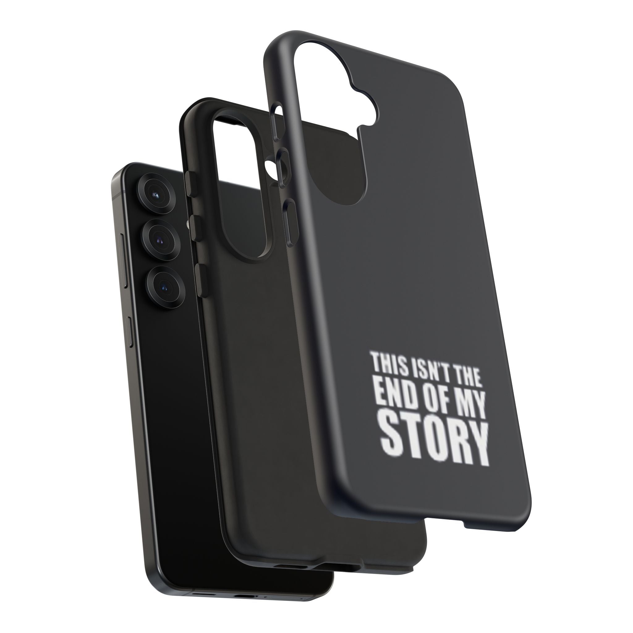 Inspirational Phone Case - 'This Isn't The End of My Story'