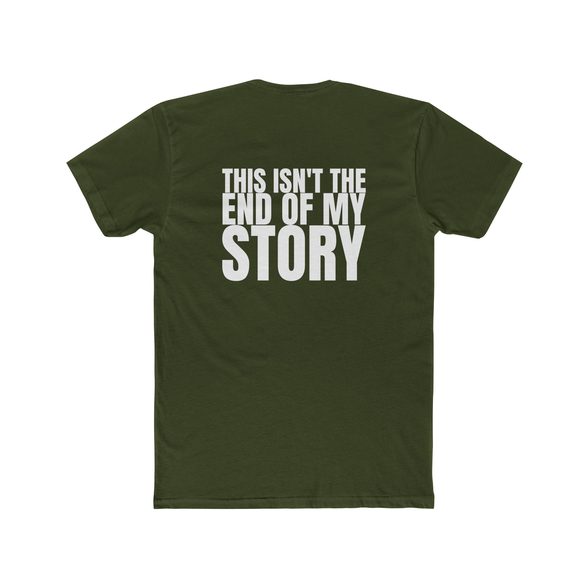 Multi Colors "This Isn't the End of My Story" Hopeful Message Unisex Cotton Crew Tee