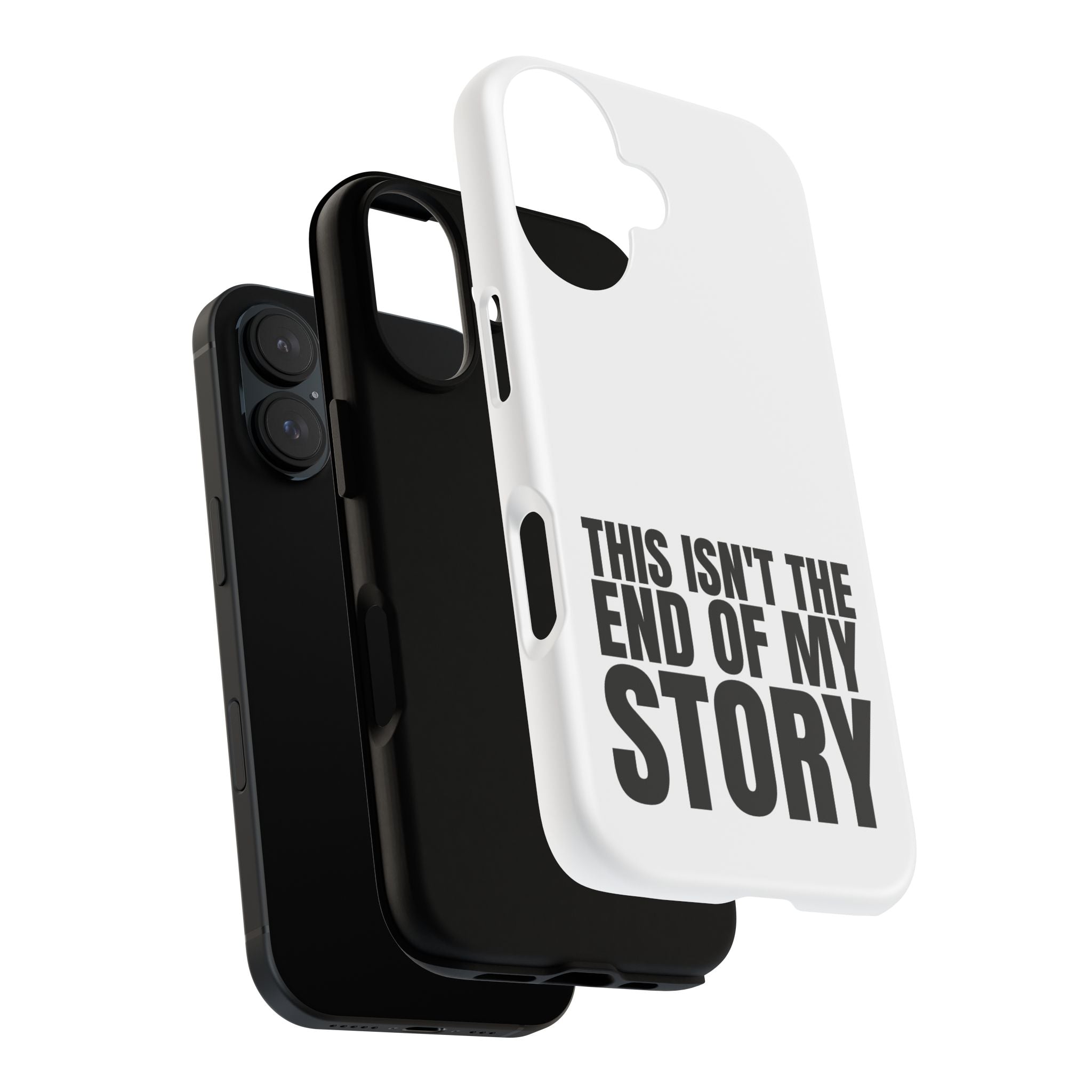 Inspirational Phone Case - 'This Isn't The End of My Story'