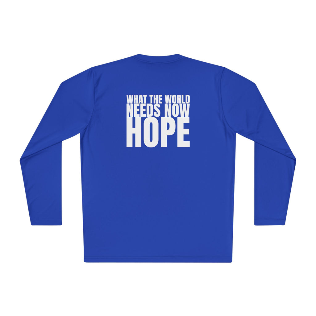 Large 315 - Multi Colors “What the World Needs Now - HOPE”" Unisex Lightweight Long Sleeve Tee
