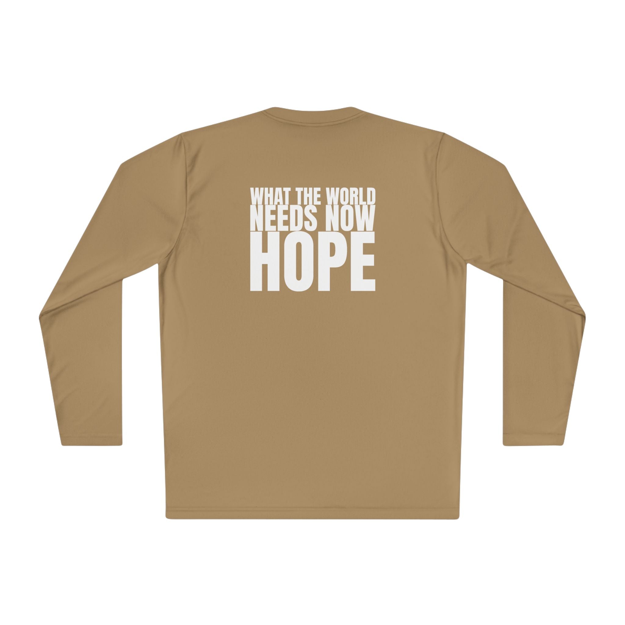 Large 315 - Multi Colors “What the World Needs Now - HOPE”" Unisex Lightweight Long Sleeve Tee