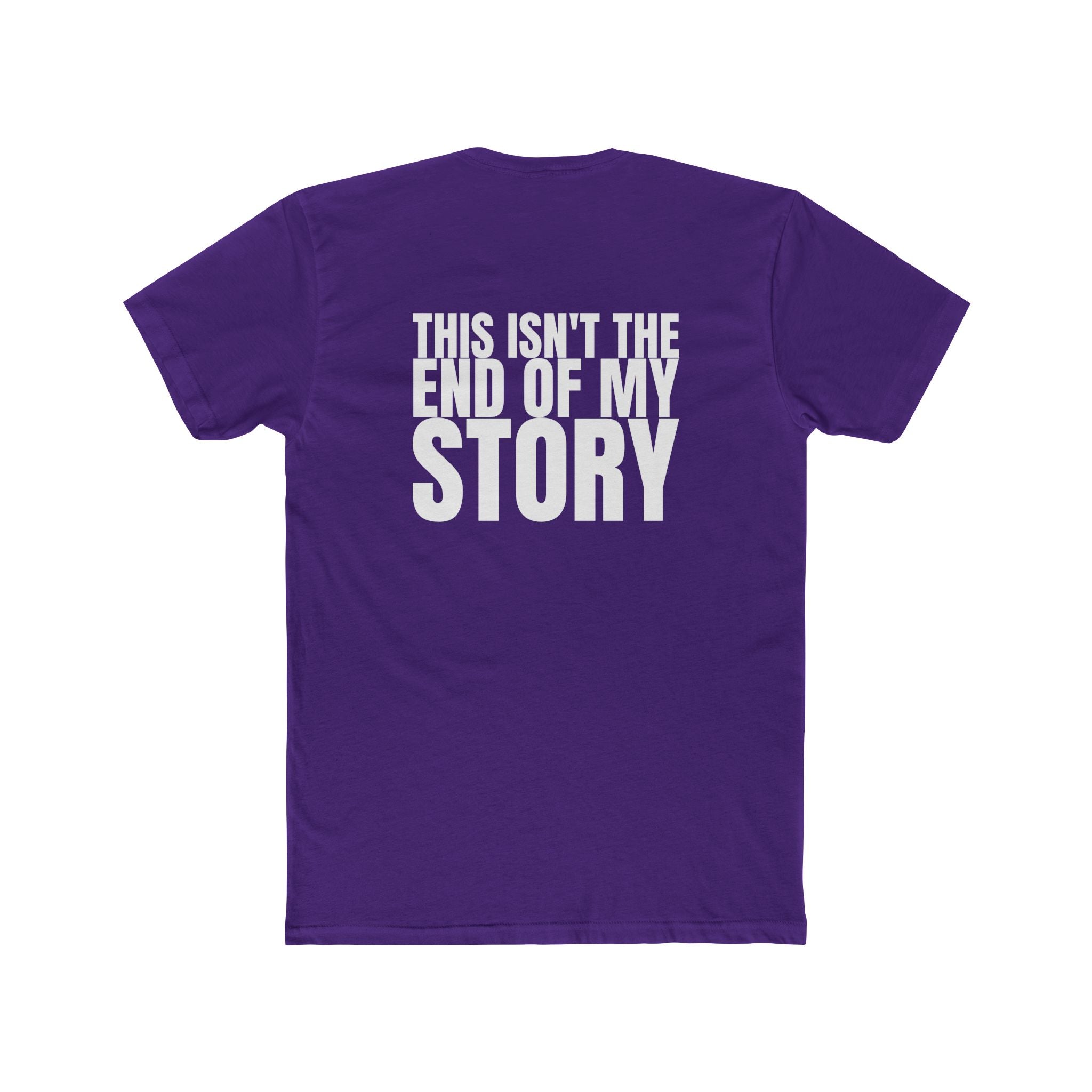 Multi Colors This Isn’t the End of My Story - Hopeful Message Unisex Cotton Crew Tee
