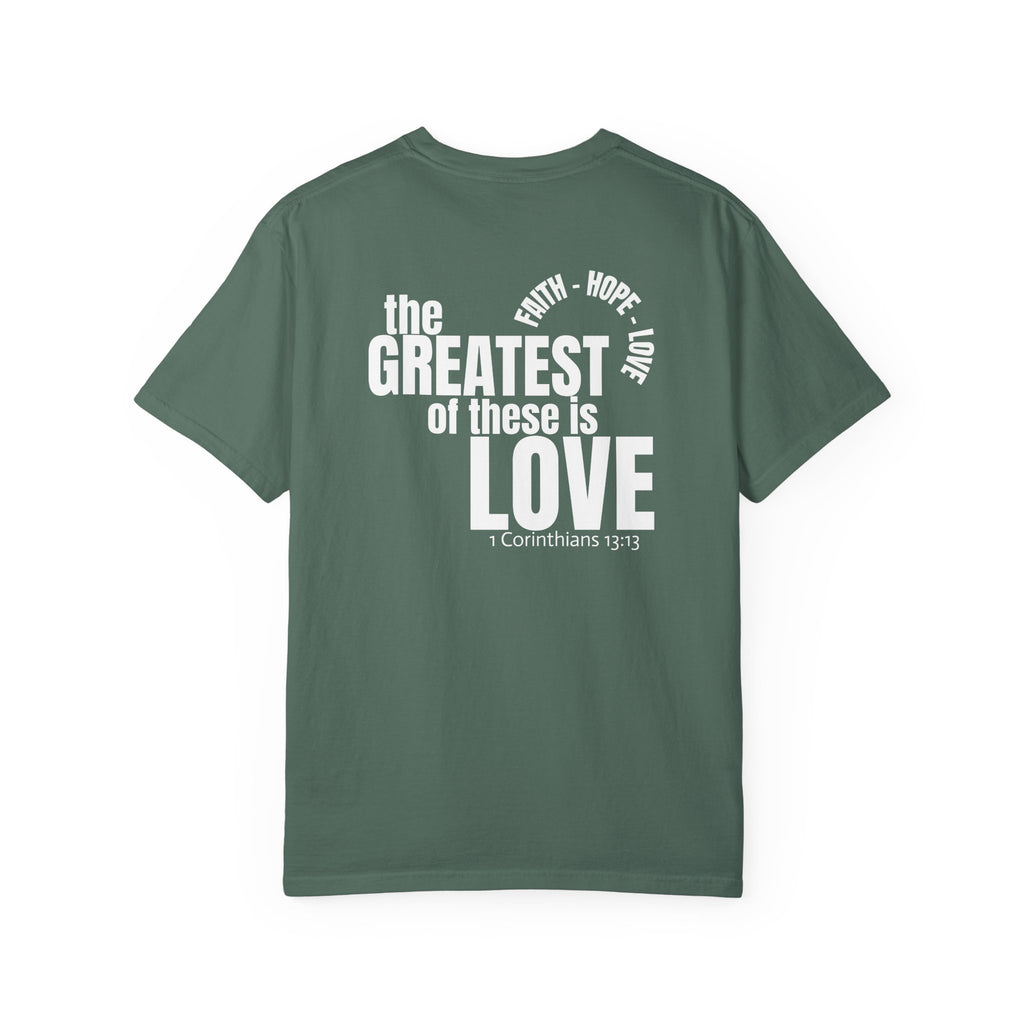 315 Multi Color - The Greatest of These - Multi Colors 315 Graphic T-Shirt