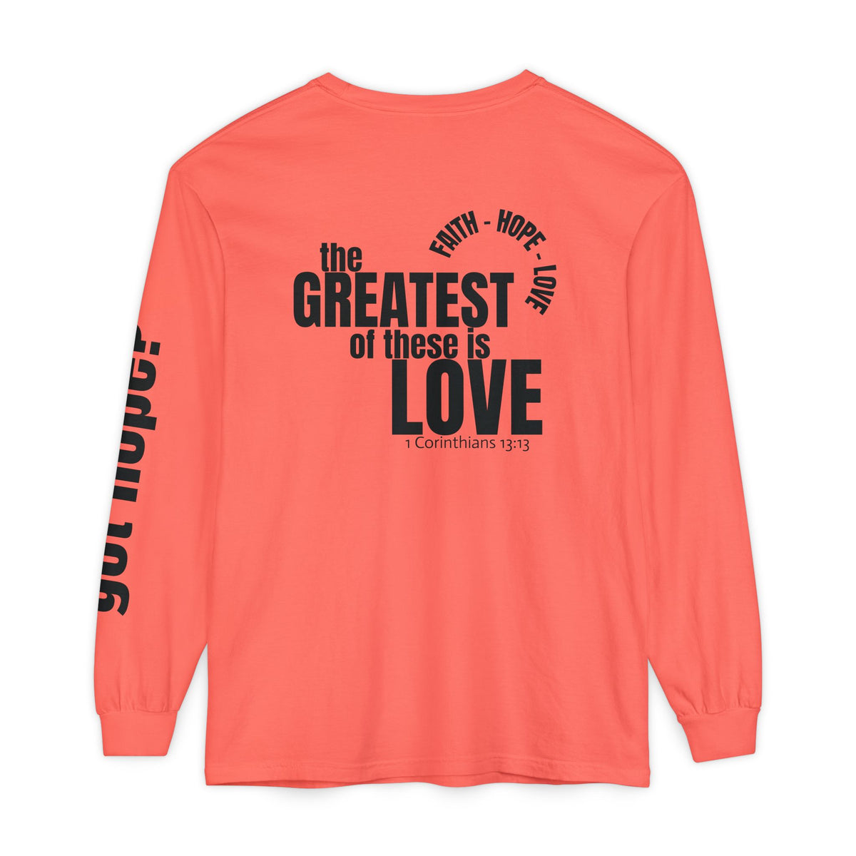 12 - Long sleeve tee 315 The Greatest of These Unisex Long Sleeve T-Shirt - Inspirational Casual Wear