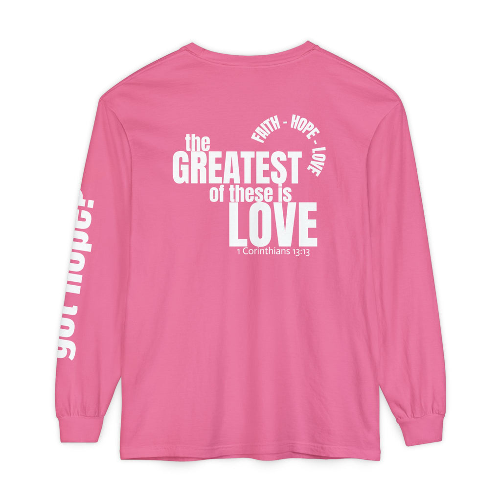 12 - Long sleeve tee 315 The Greatest of These Unisex Long Sleeve T-Shirt - Inspirational Casual Wear