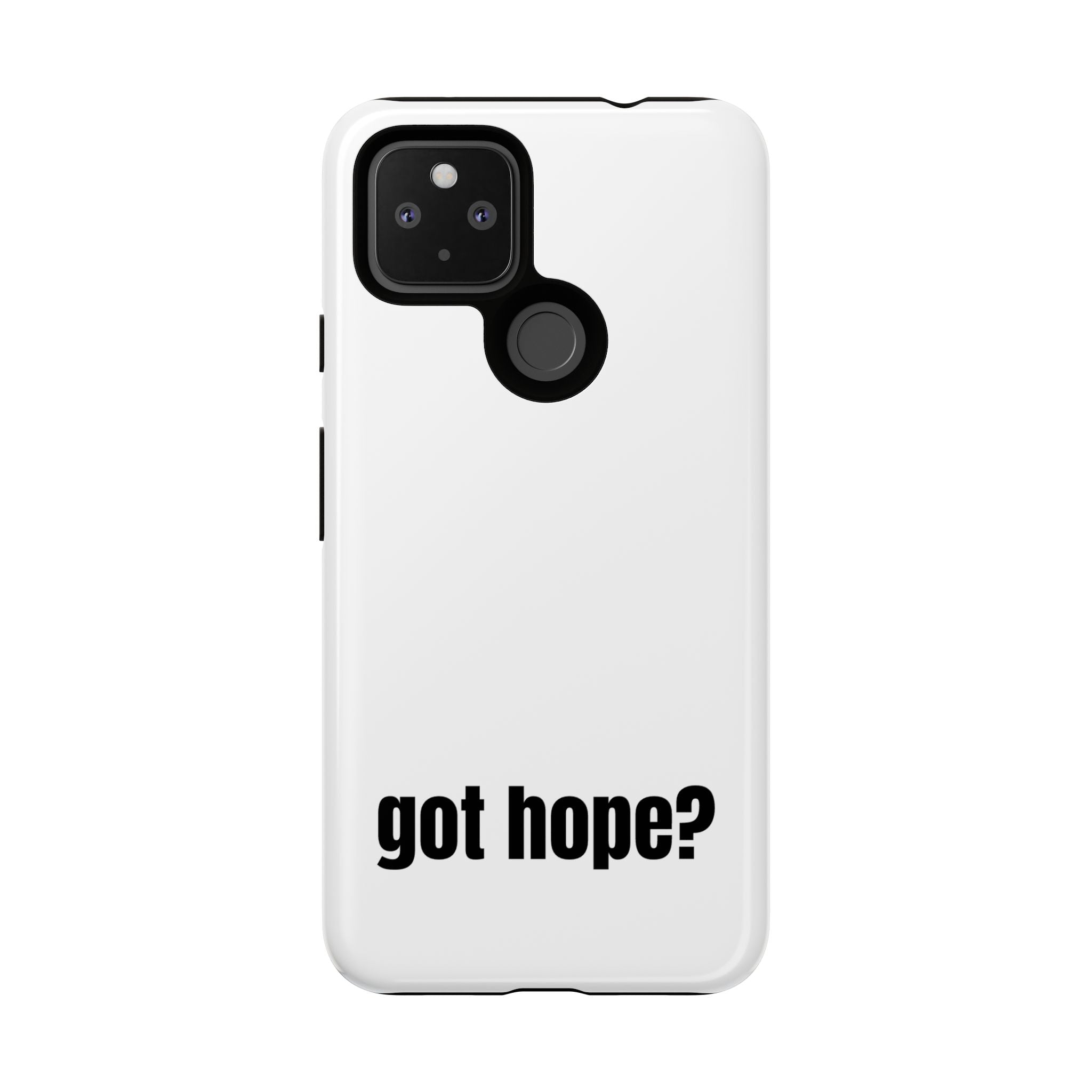Phone Case — "got hope?" Minimalist Inspirational Protective Cover