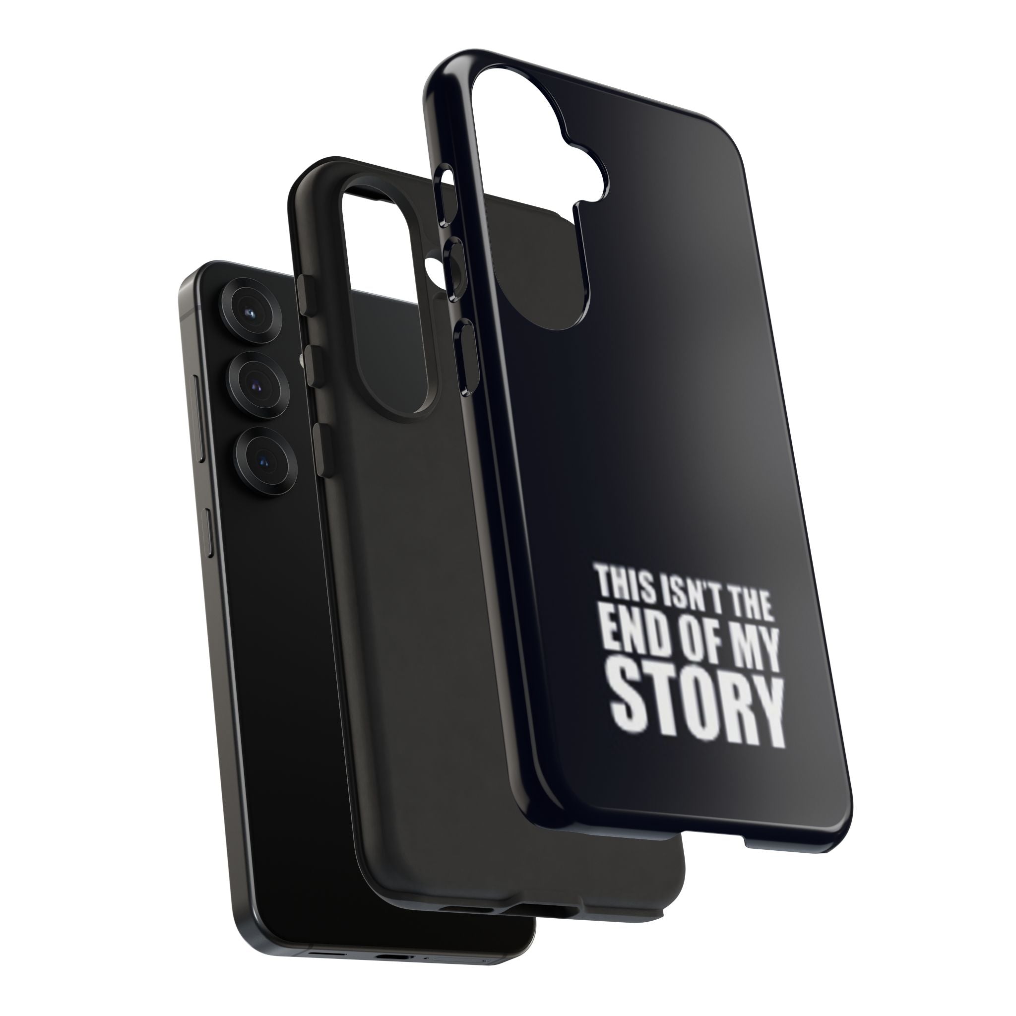 Inspirational Phone Case - 'This Isn't The End of My Story'