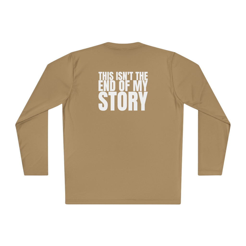 Multi Colors “ this isn’t the end of my story” Hopeful Message Unisex Lightweight Long Sleeve Tee