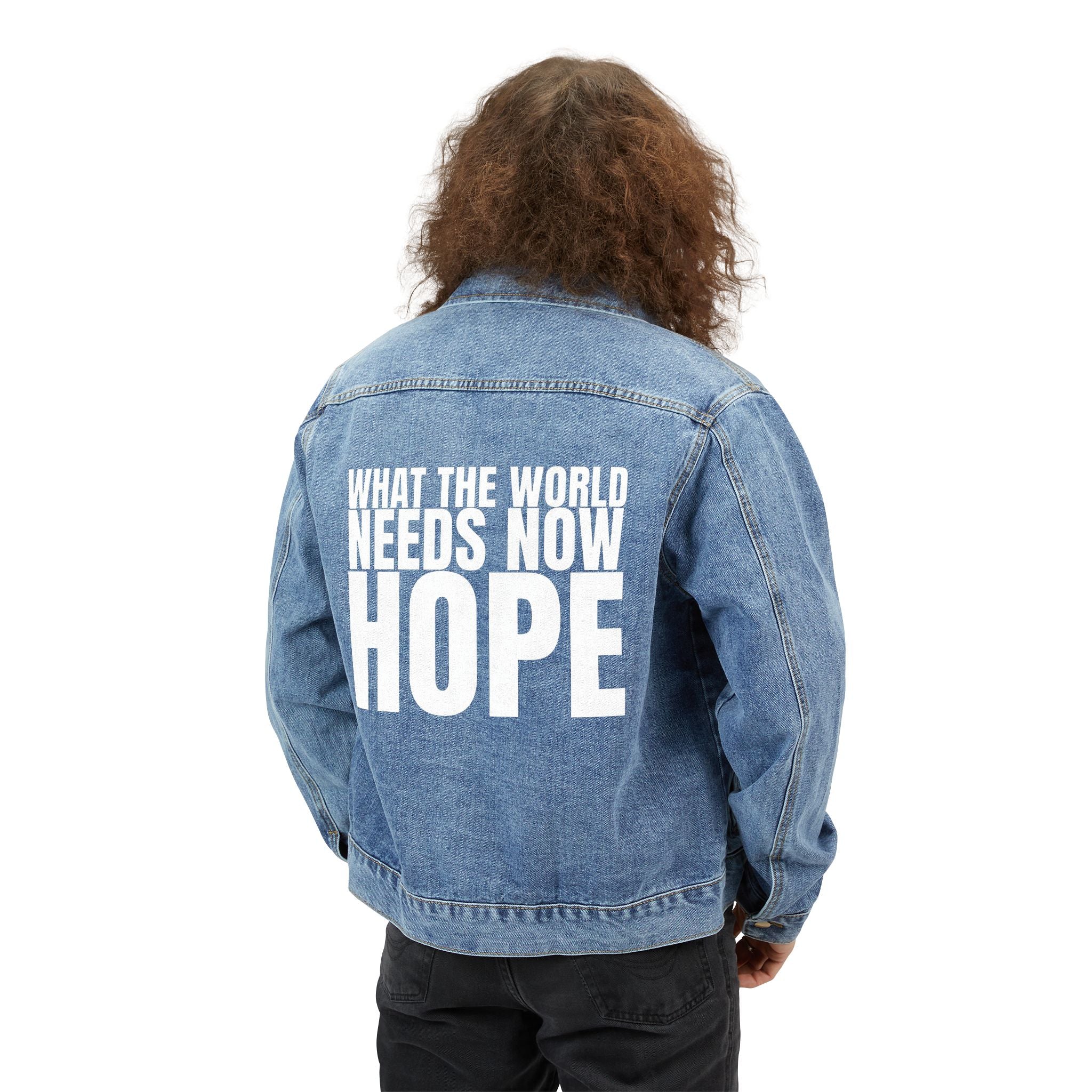 “What the World Needs Now - HOPE”" Men's Denim Jacket - "This Isn't the End of My Story" Statement Piece
