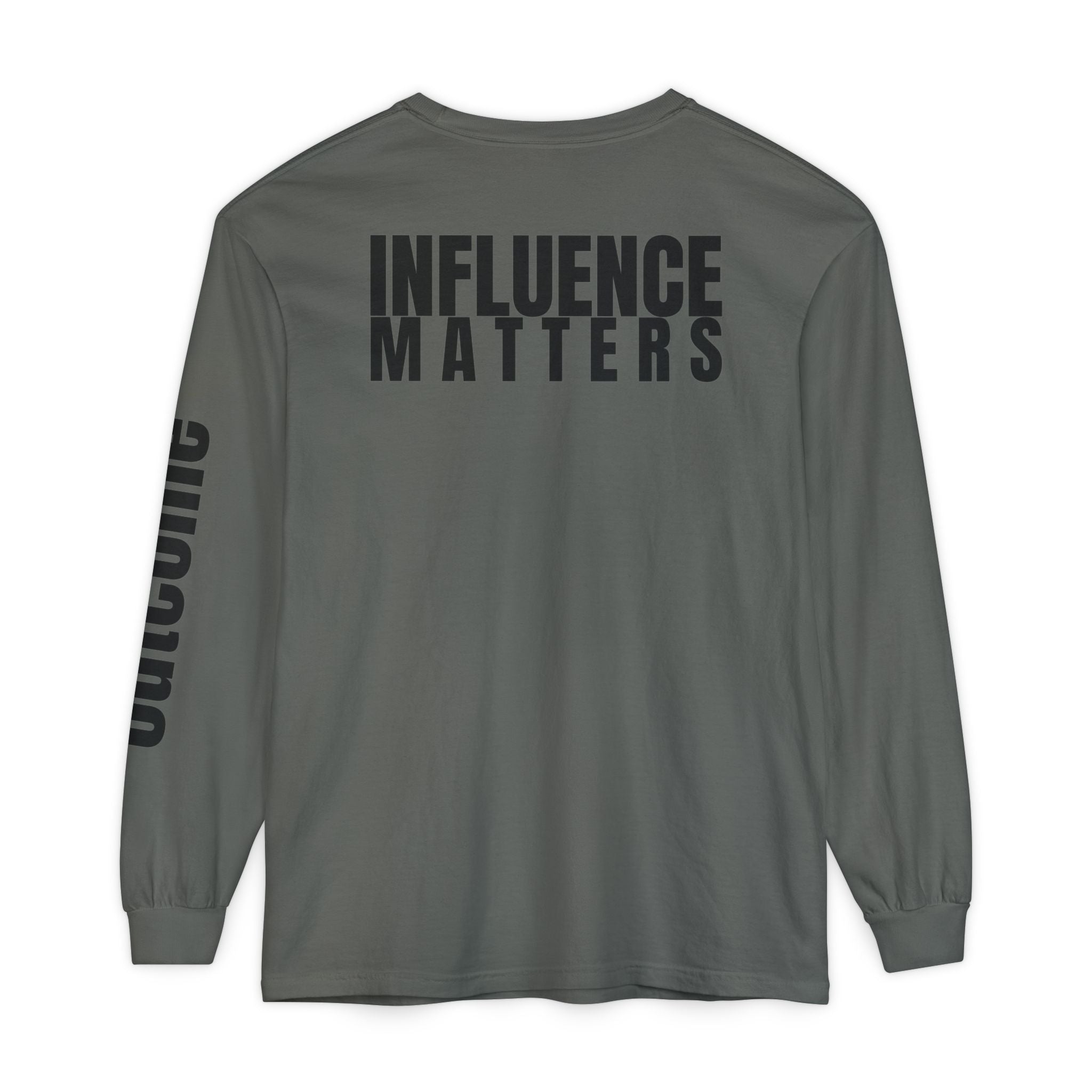 Influence Matters Unisex Long Sleeve T-Shirt - Inspirational Casual Wear