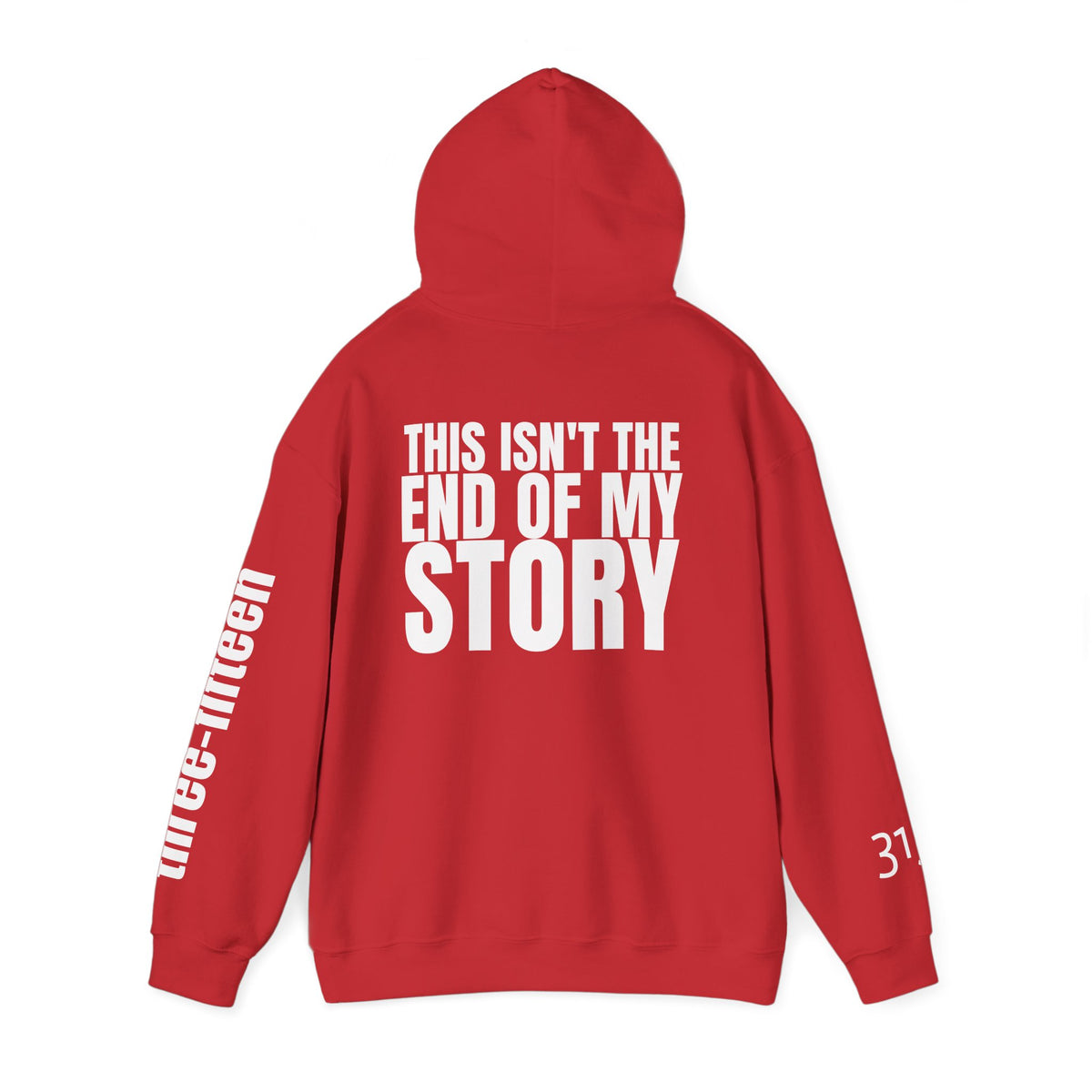 16 - Multi Colors "This Isn't the End of My Story" Inspirational Quote Hoodie - This Isn't The End Of My Story