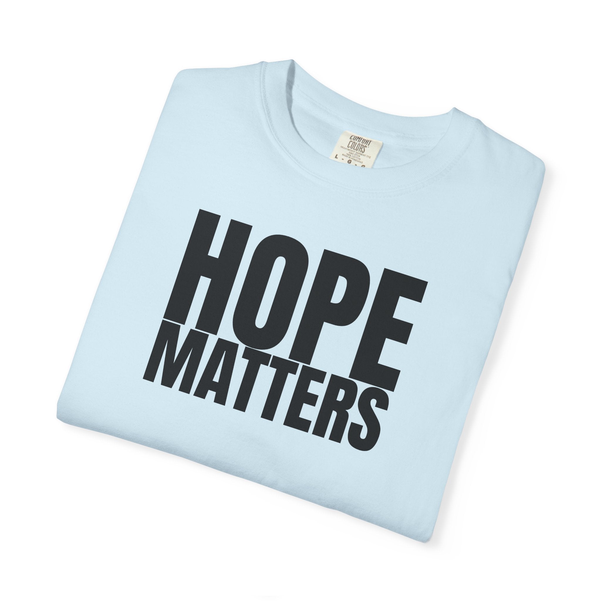 Hope Matters Multi Colors 315 Graphic T-Shirt