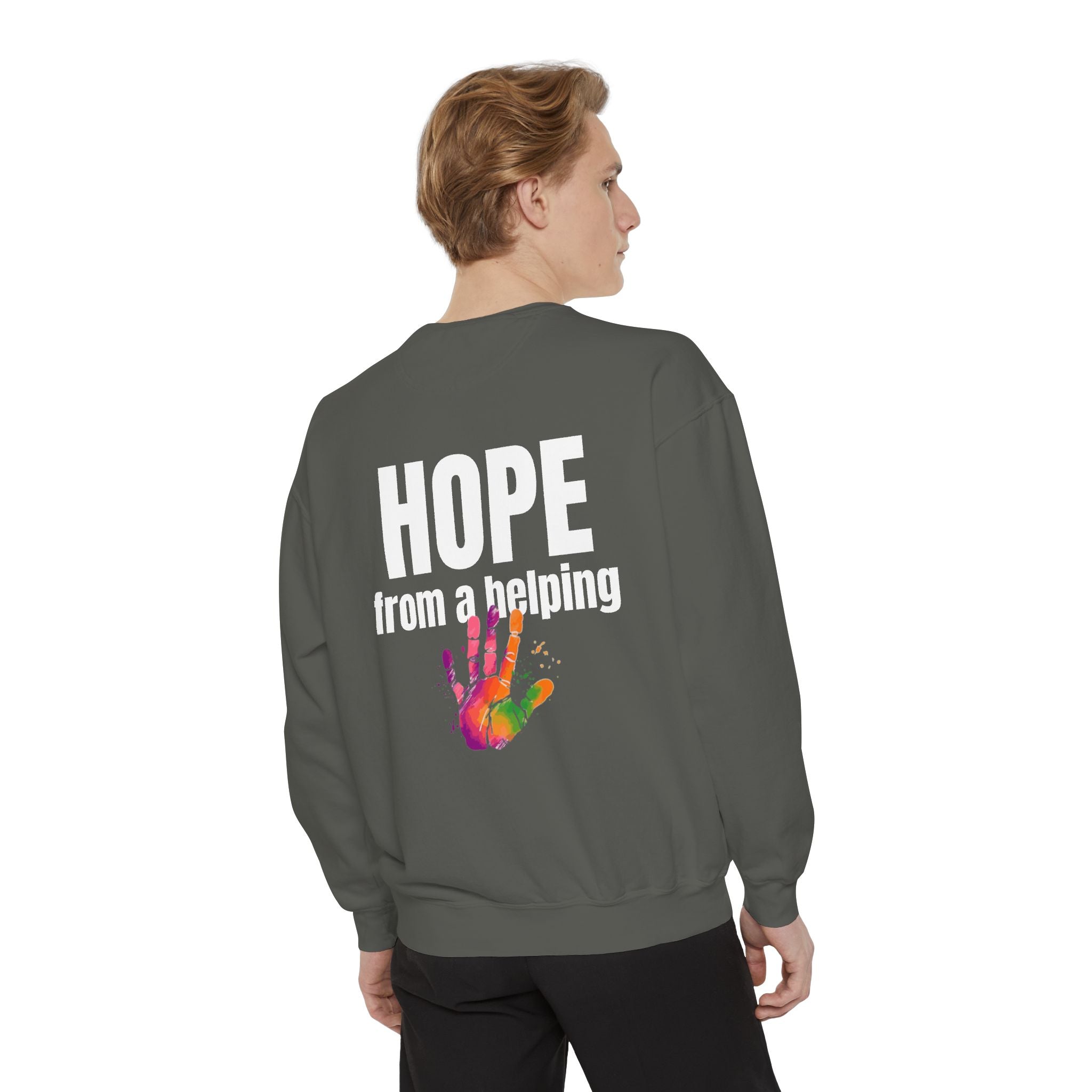 15 - Got Hope - Multi Color Cozy “A Helping Hand” Unisex Garment-Dyed Sweatshirt for Everyday Comfort
