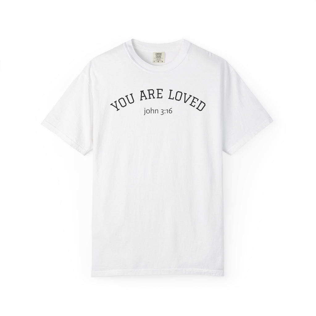 01 - You are Loved John 3:16 Multi Colors T-Shirt