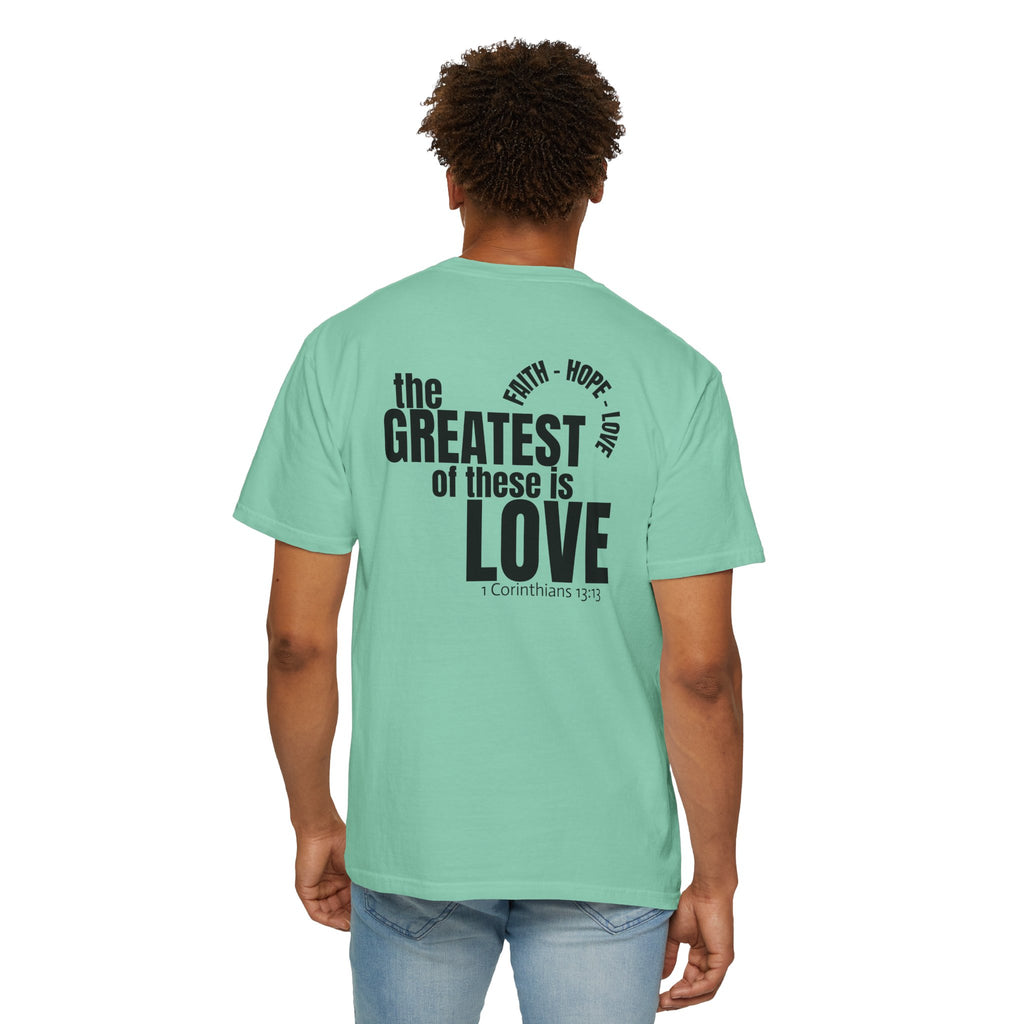 01 - Multi Color - The Greatest of These - Multi Colors 315 Graphic T-Shirt