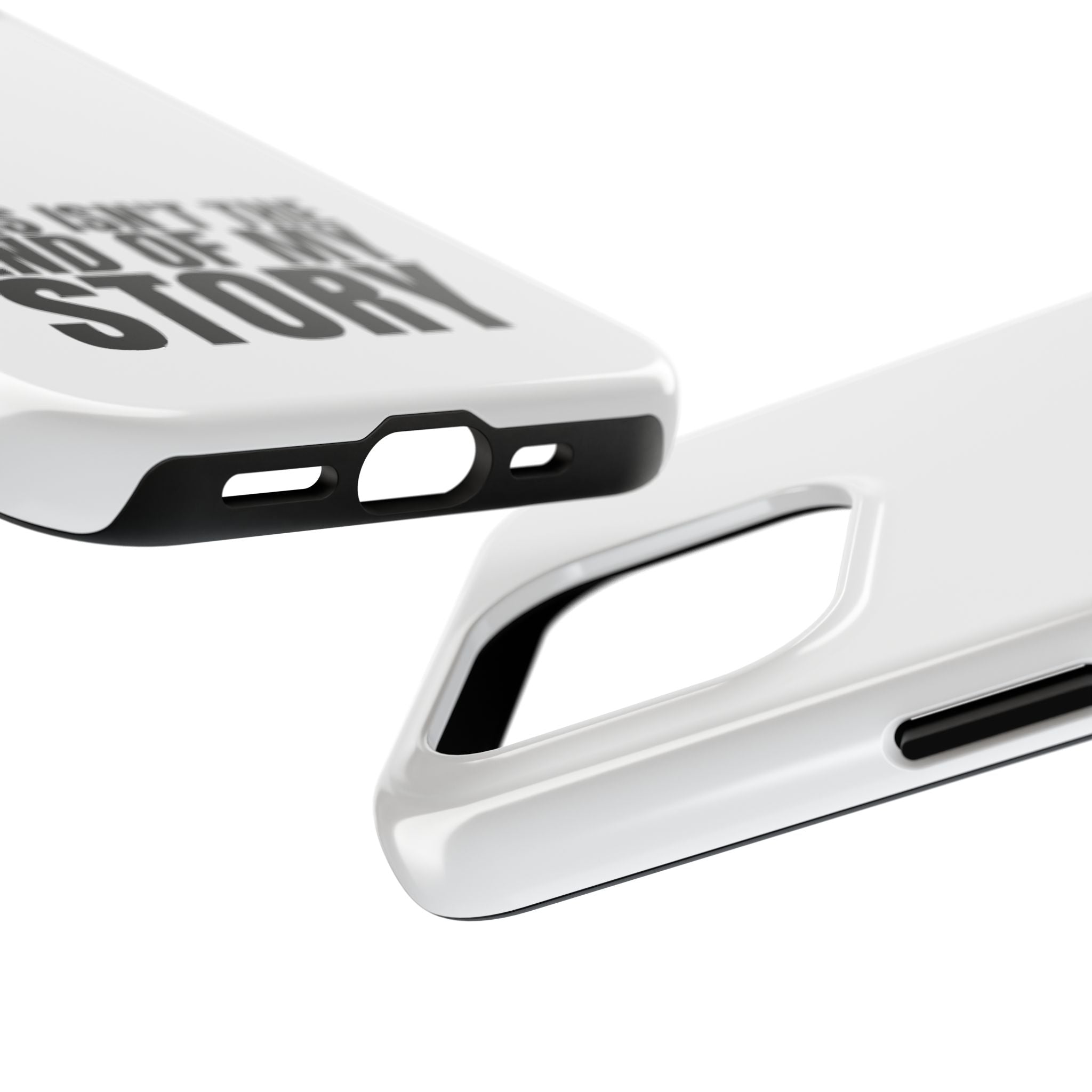 36 - Phone Case — "This Isn't the End of My Story" Tough Protective Cover