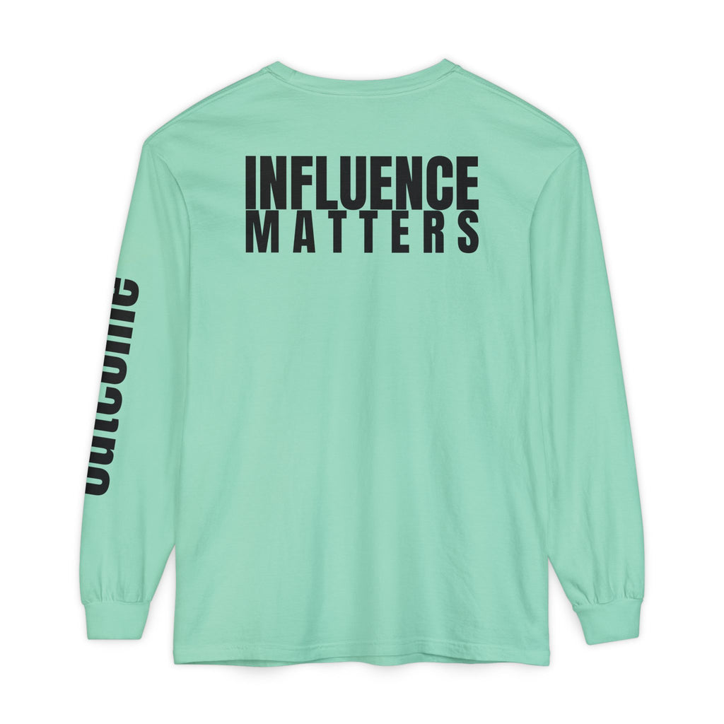Influence Matters Unisex Long Sleeve T-Shirt - Inspirational Casual Wear