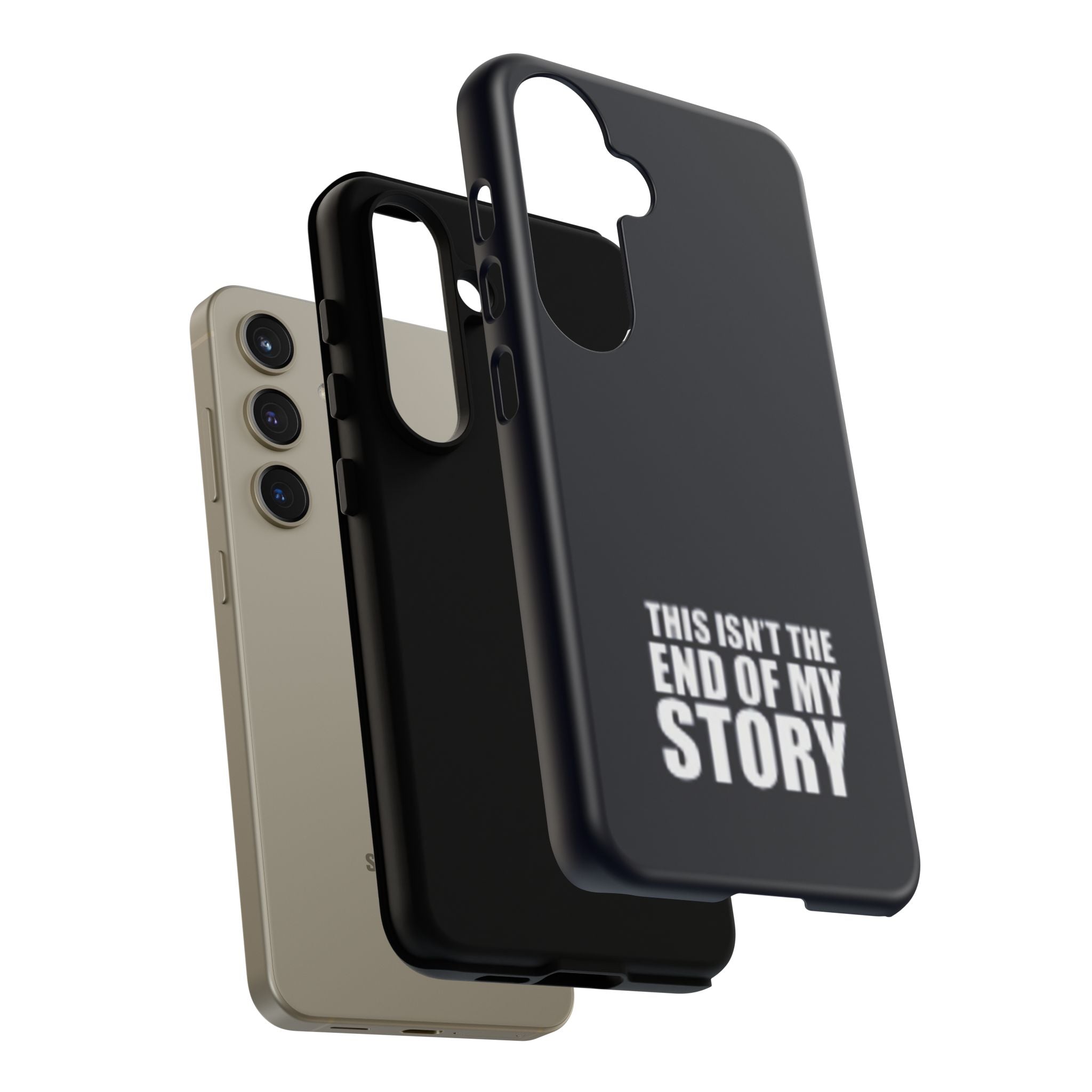 Inspirational Phone Case - 'This Isn't The End of My Story'