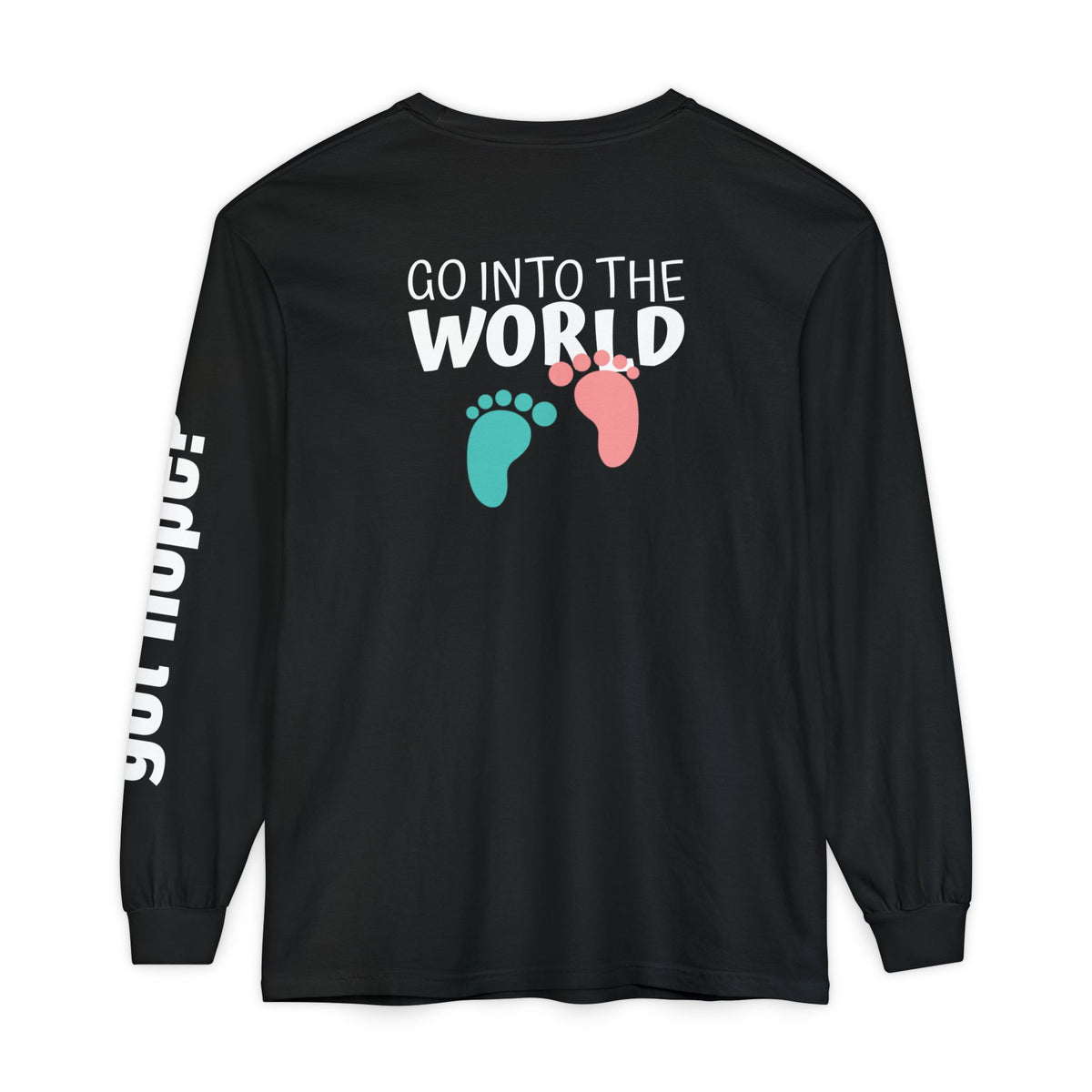 12 - Long sleeve tee 315 Go Into the WorldUnisex Long Sleeve T-Shirt - Inspirational Casual Wear