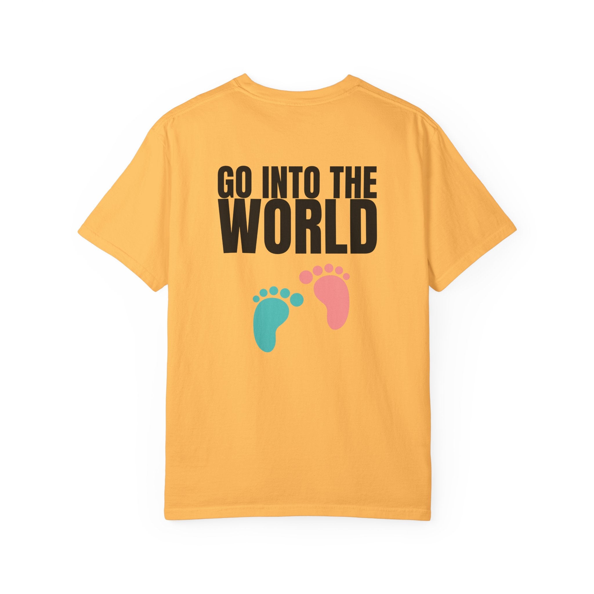 Multi Colors 315  “Go Into the World” Graphic T-Shirt