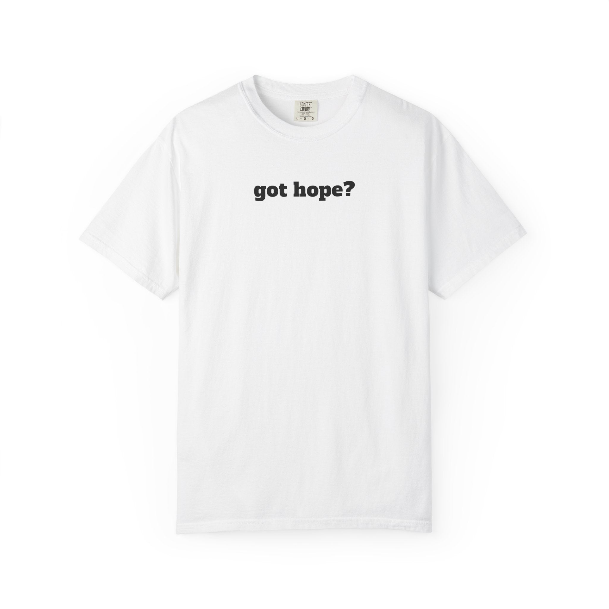 1 - Multi Colors Got Hope? Bold 315 Graphic T-Shirt