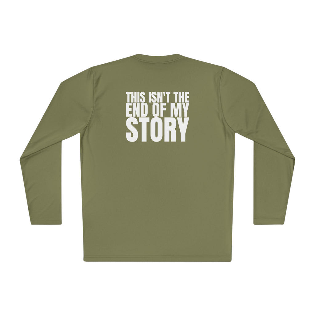 Multi Colors “ this isn’t the end of my story” Hopeful Message Unisex Lightweight Long Sleeve Tee