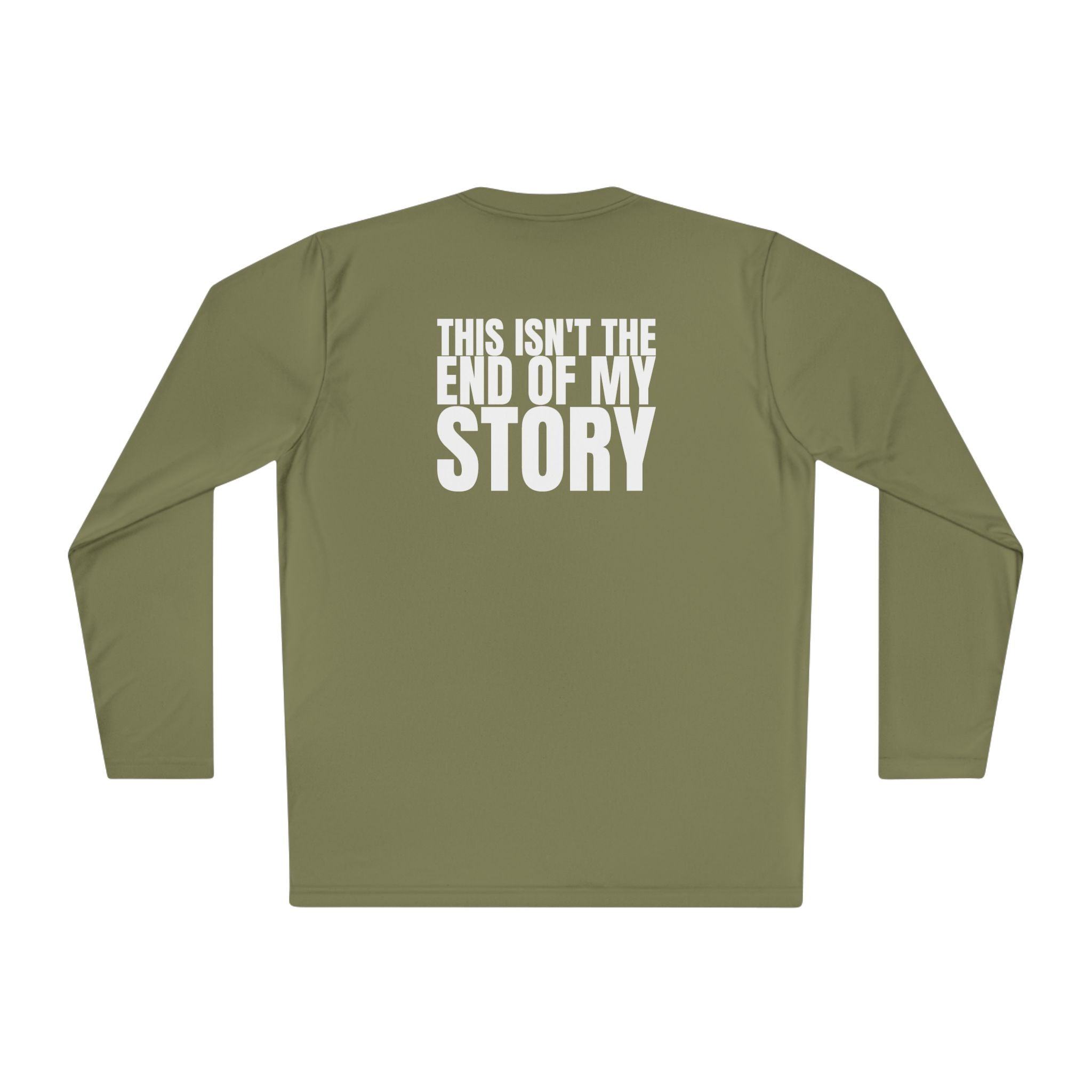 Multi Colors “ this isn’t the end of my story” Hopeful Message Unisex Lightweight Long Sleeve Tee