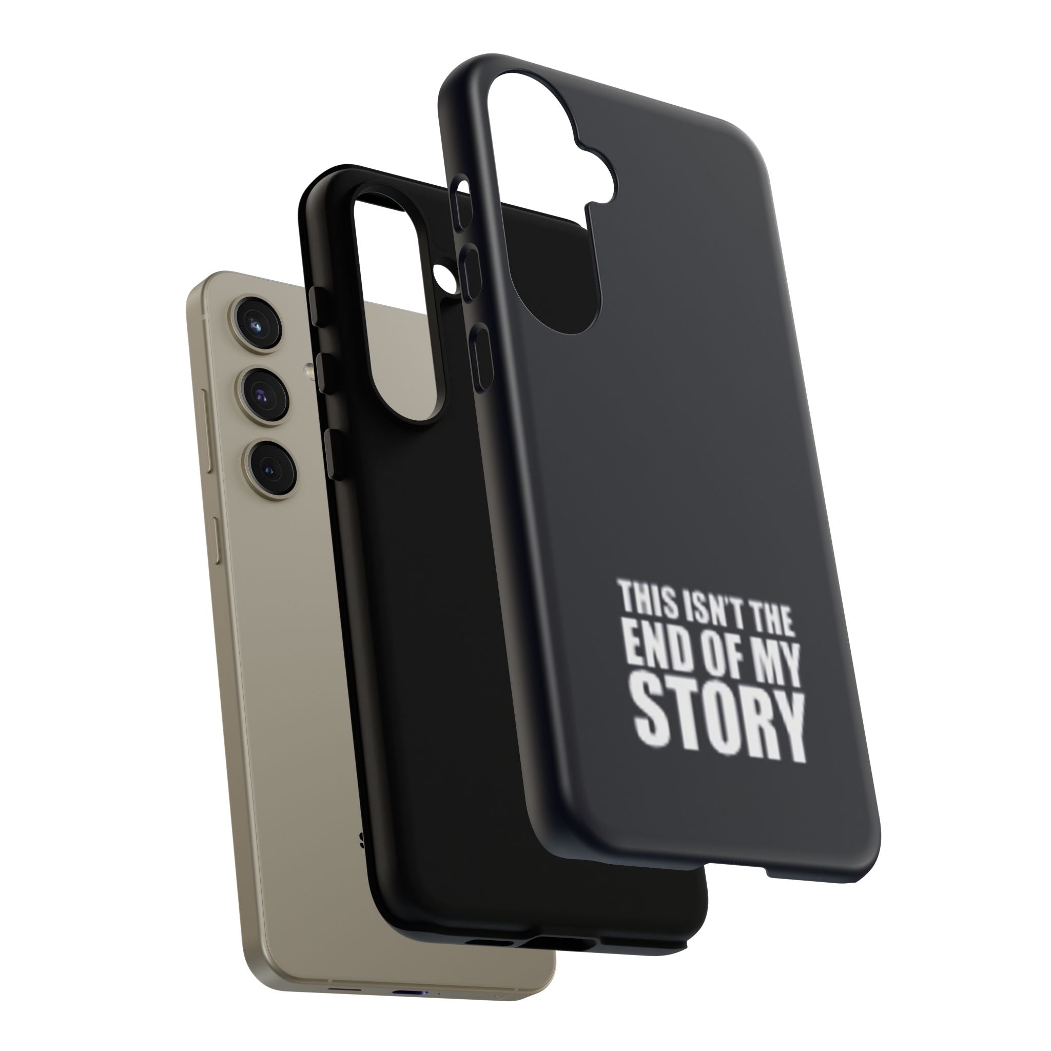 Inspirational Phone Case - 'This Isn't The End of My Story'