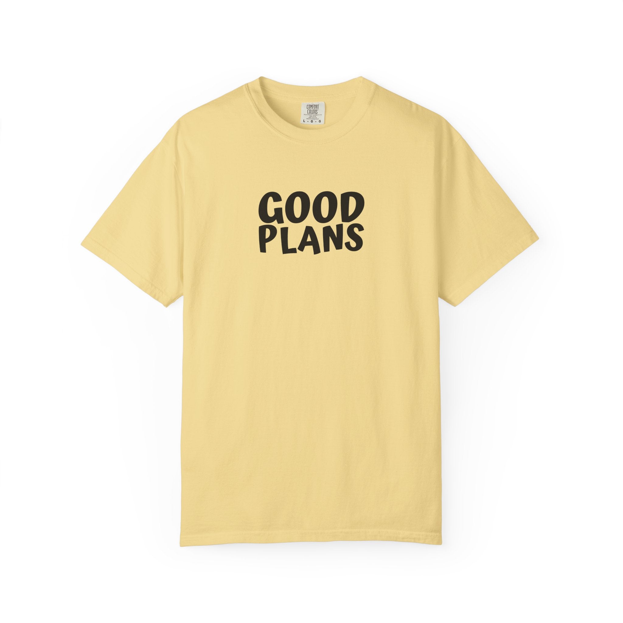 1 - Multi Colors  “Good Plans” Graphic T-Shirt