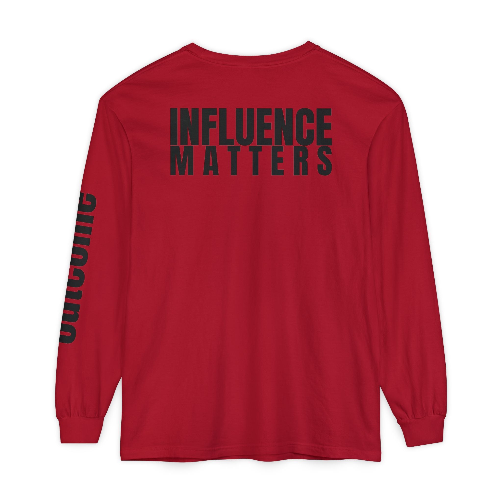 Influence Matters Unisex Long Sleeve T-Shirt - Inspirational Casual Wear