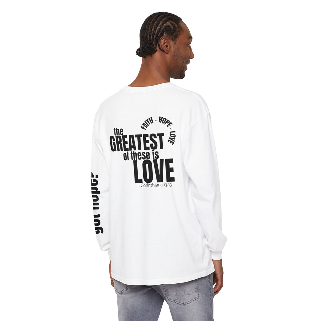 12 - Long sleeve tee 315 The Greatest of These Unisex Long Sleeve T-Shirt - Inspirational Casual Wear