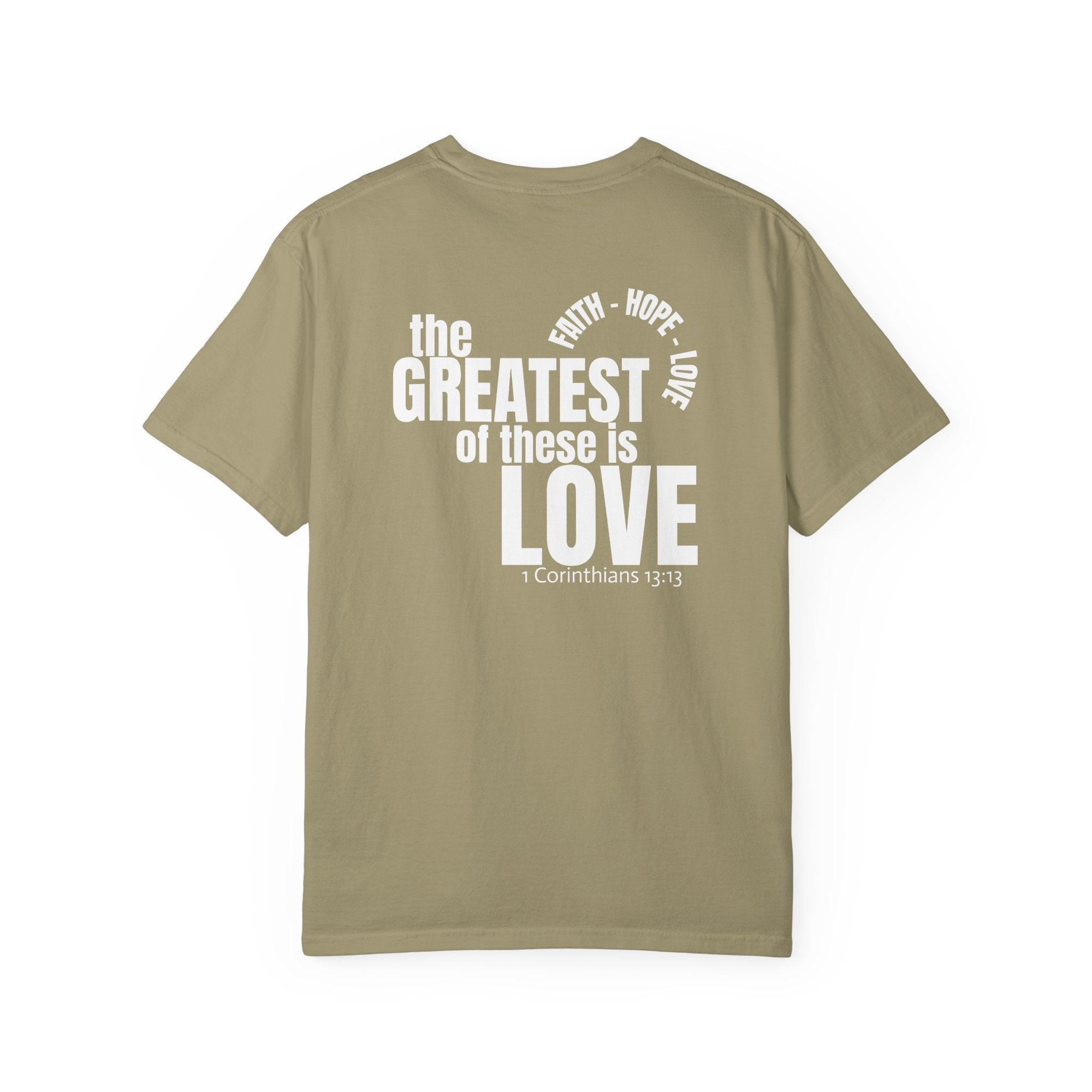 315 Multi Color - The Greatest of These - Multi Colors 315 Graphic T-Shirt