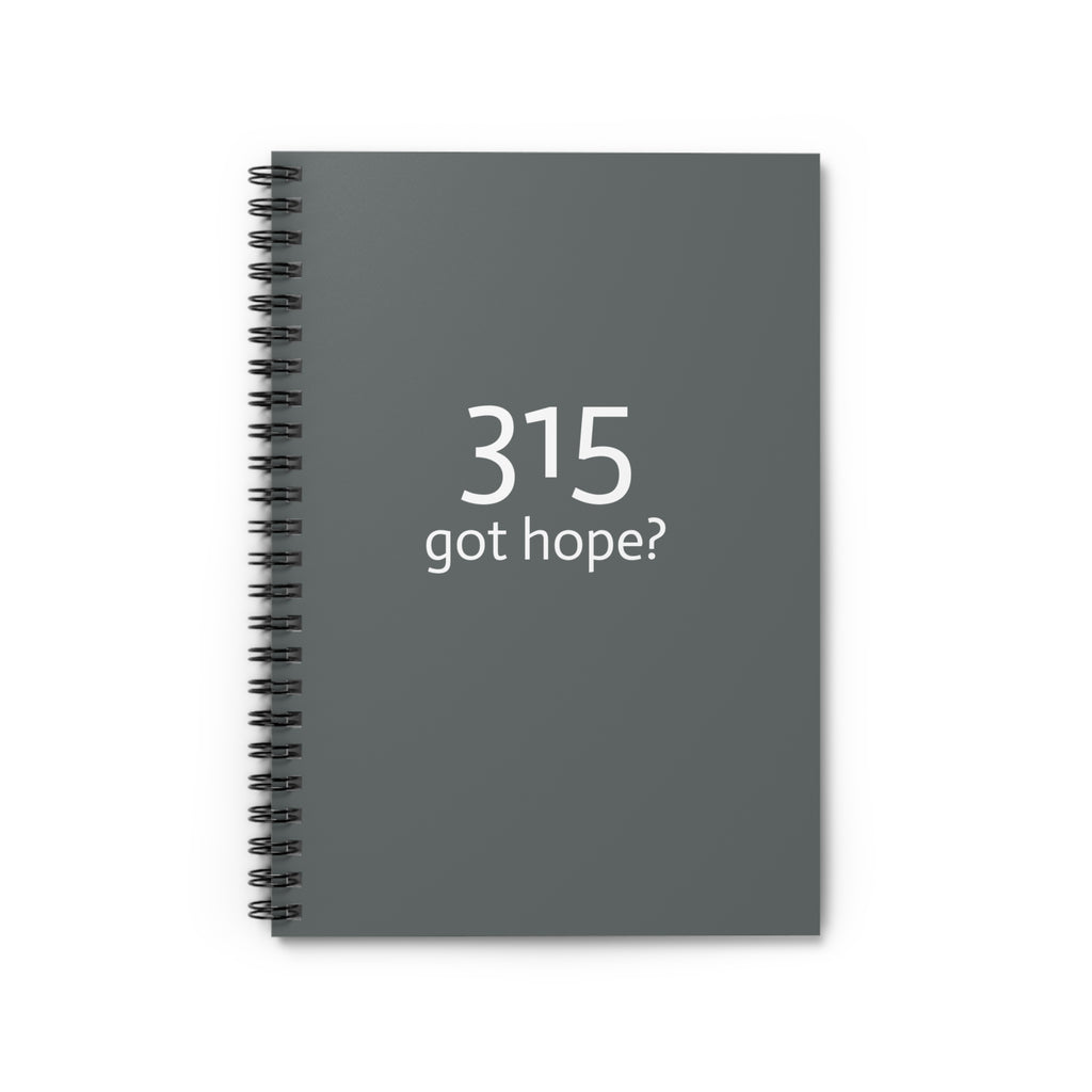 Inspiring Ruled Spiral Notebook - "315 Got Hope?"