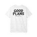 01 - Multi Colors Good Plans T-Shirt