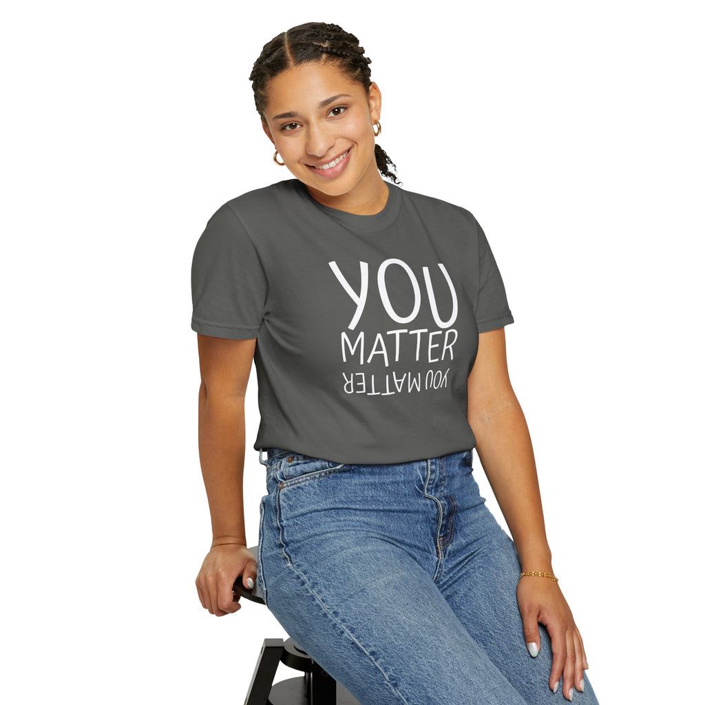 01 - You Matter Multi Color Graphic” Store Graphic T-Shirt