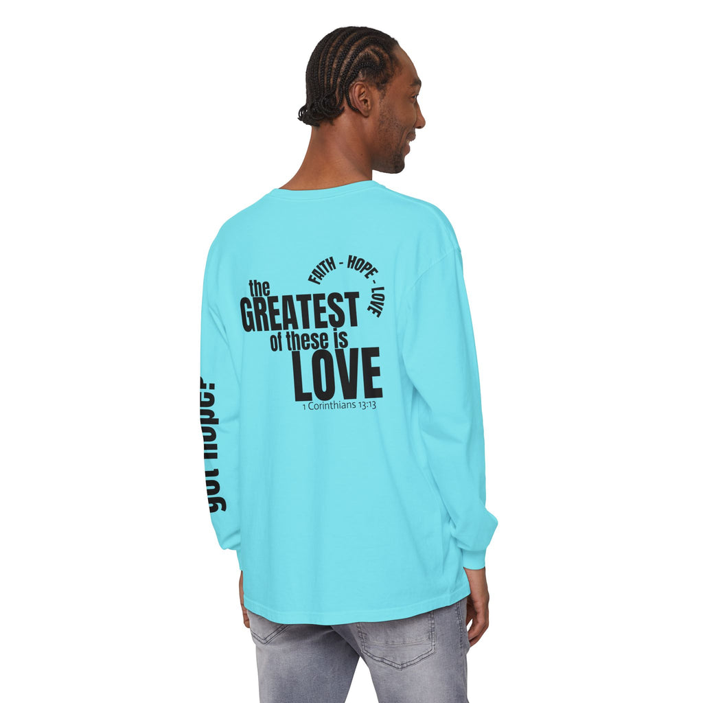 12 - Long sleeve tee 315 The Greatest of These Unisex Long Sleeve T-Shirt - Inspirational Casual Wear
