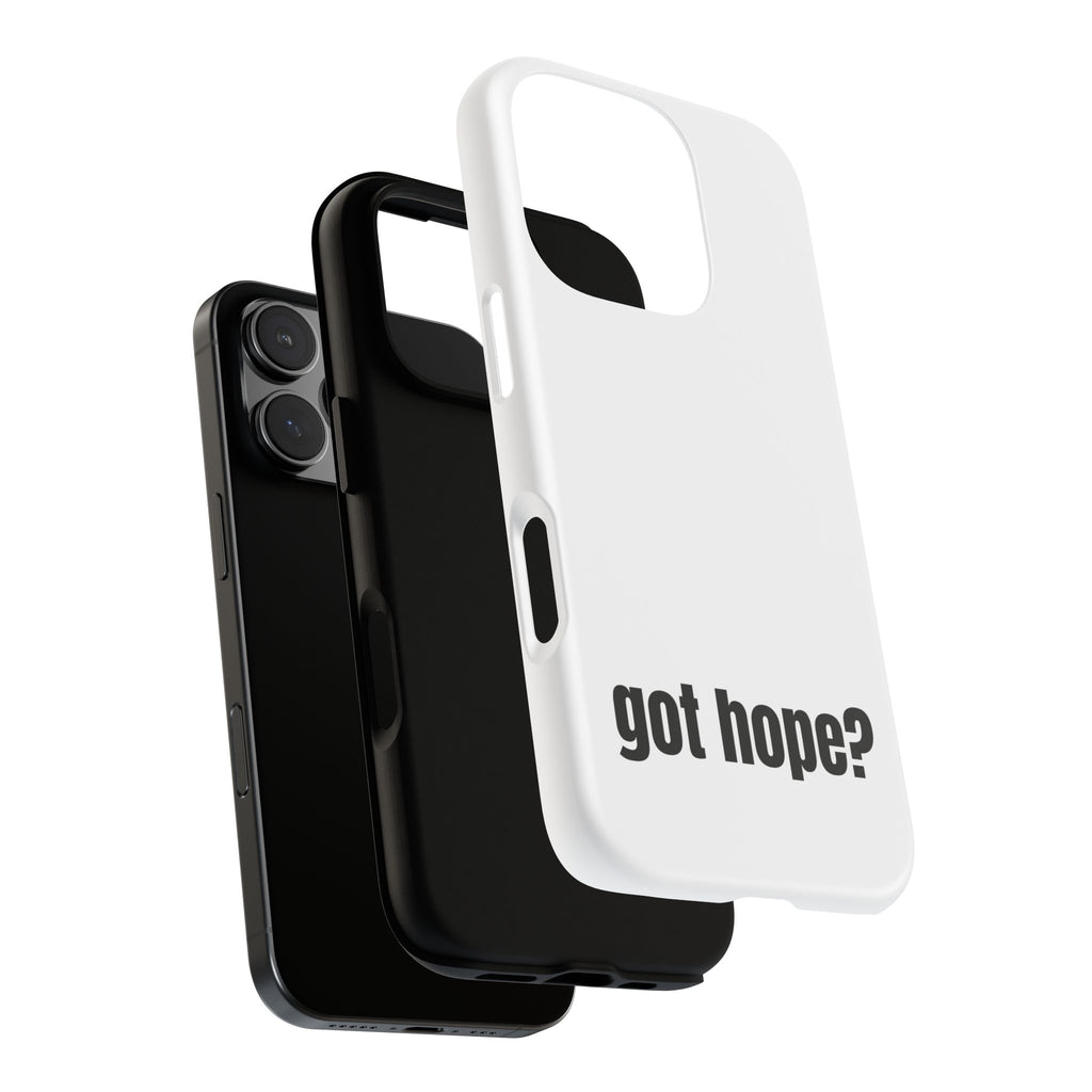 Phone Case — "got hope?" Minimalist Inspirational Protective Cover