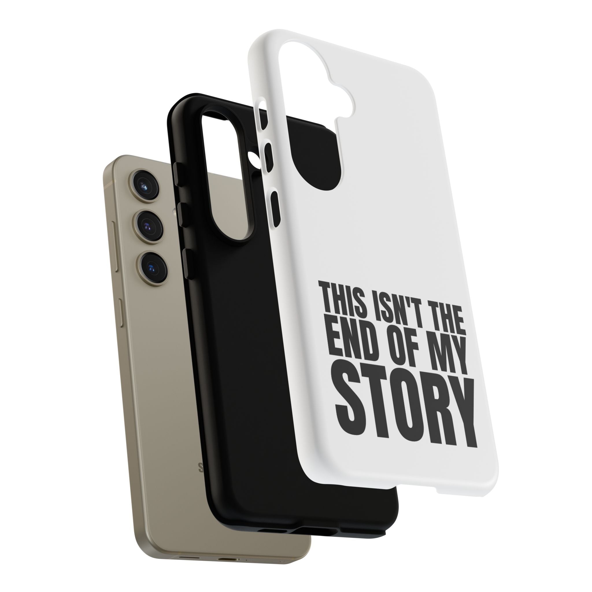 Inspirational Phone Case - 'This Isn't The End of My Story'