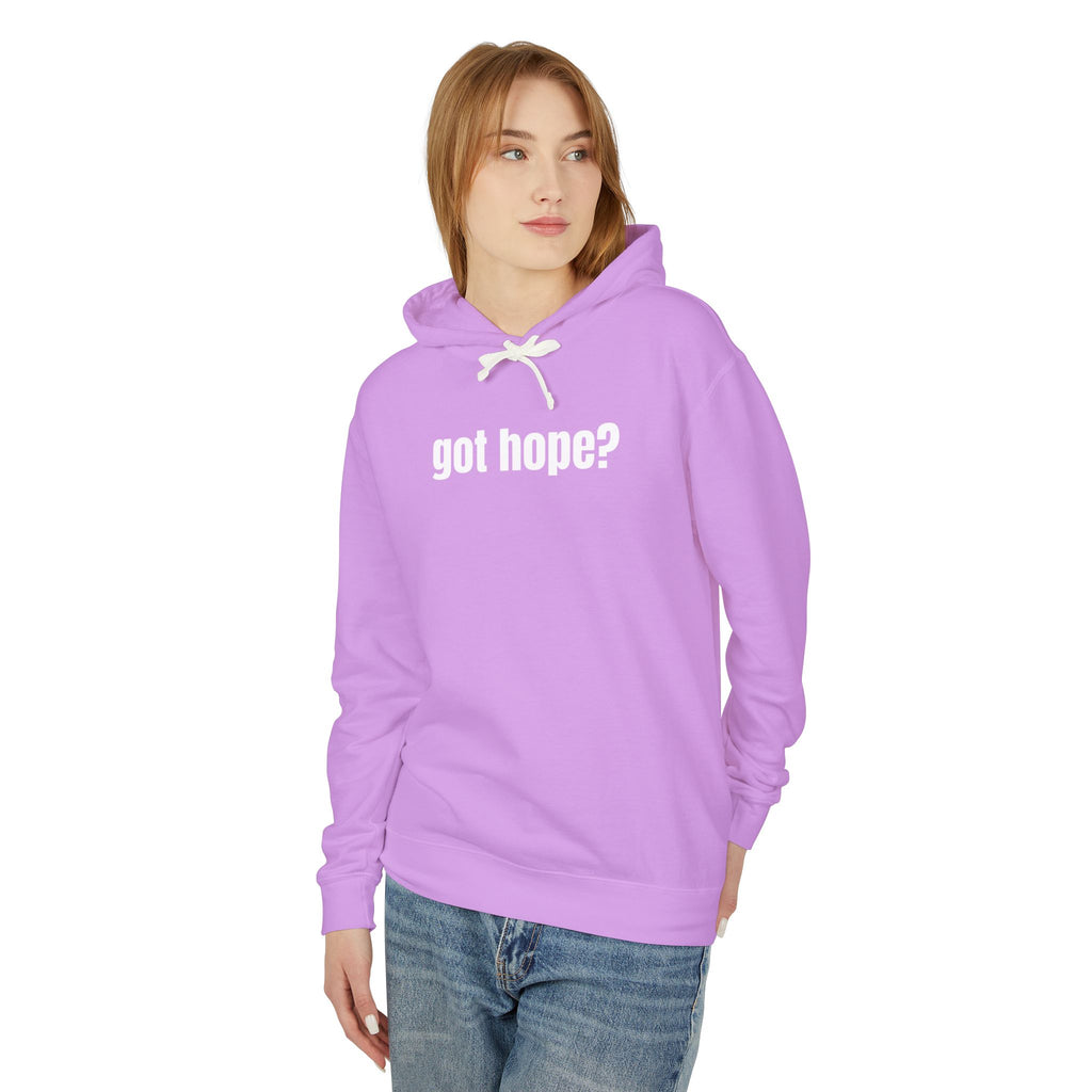 16 - Got Hope? Hoodie — Comfort Colors Minimalist Inspirational Pullover
