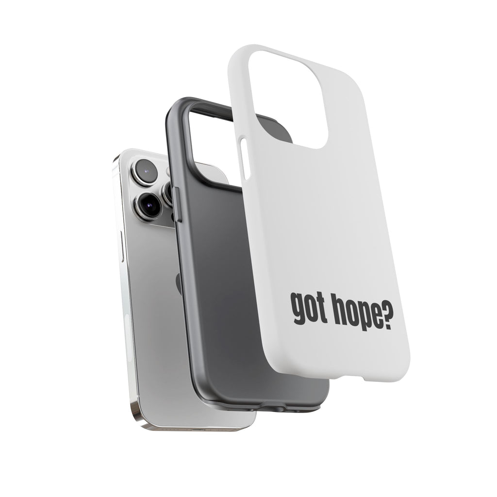 Phone Case — "got hope?" Minimalist Inspirational Protective Cover