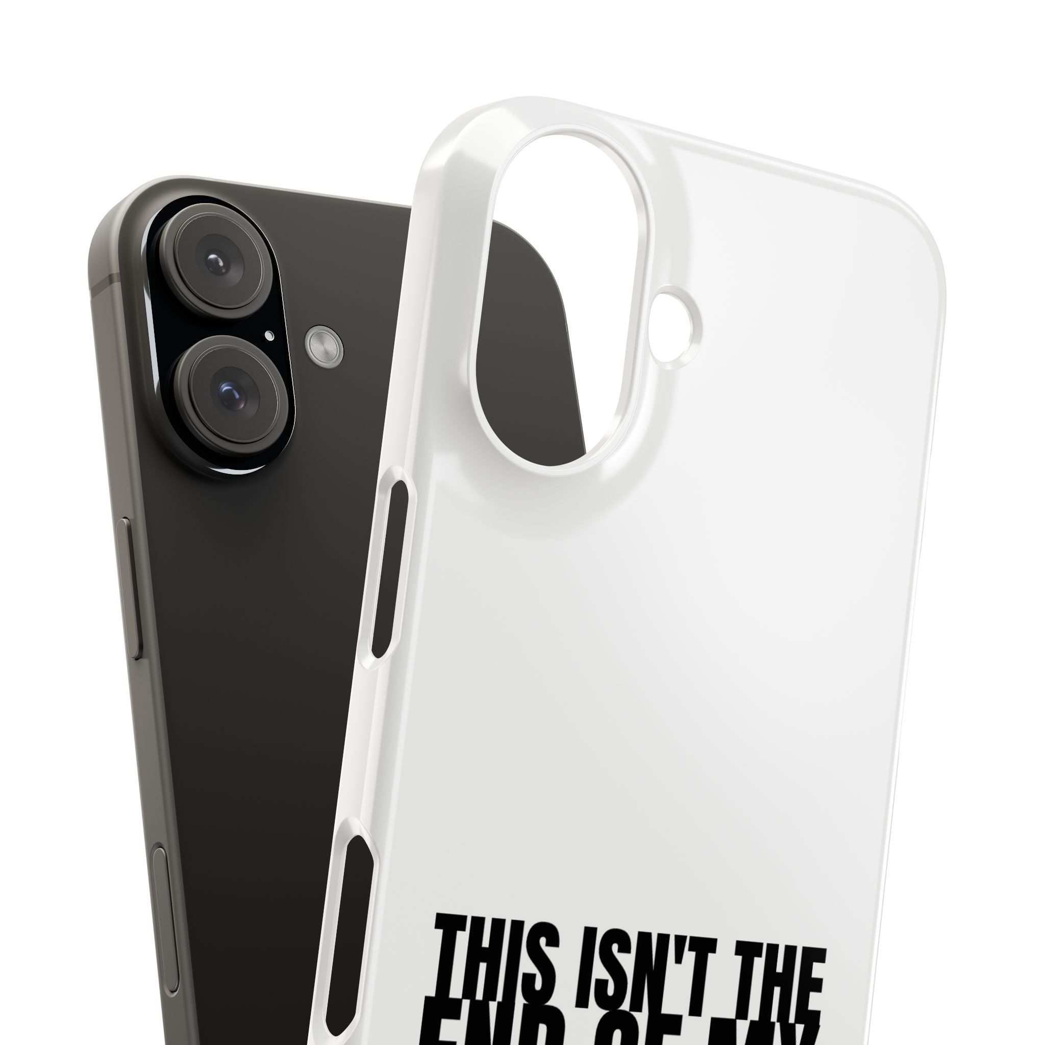 36 - Phone case Slim Phone Case — "This Isn't the End of My Story" Motivational Protective Cover